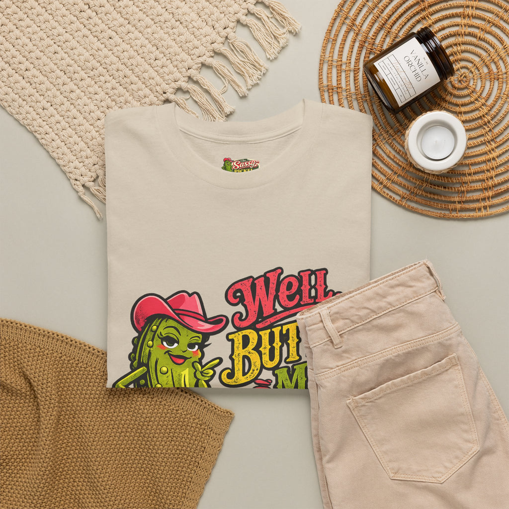 Well, Butter My Biscuit T-Shirt