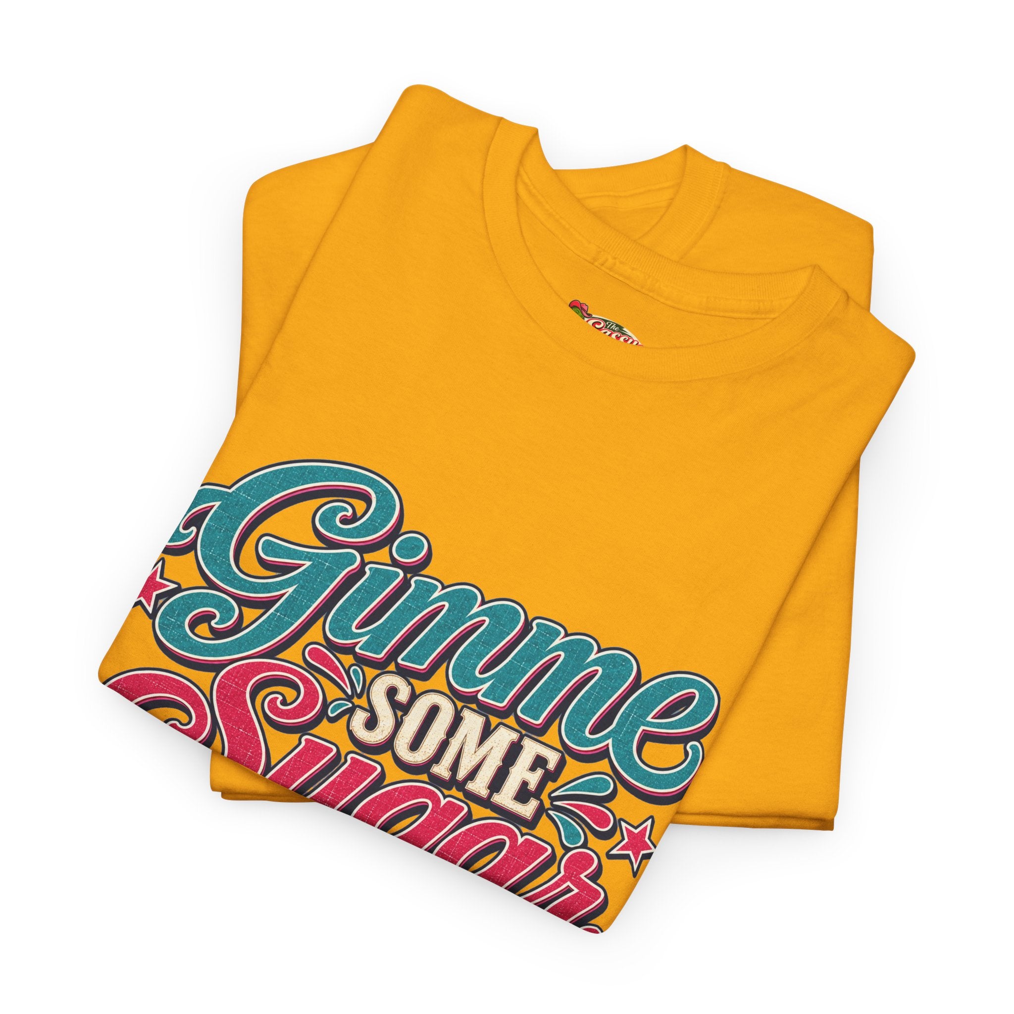 Gimme Some Sugar Southern Style T-Shirt