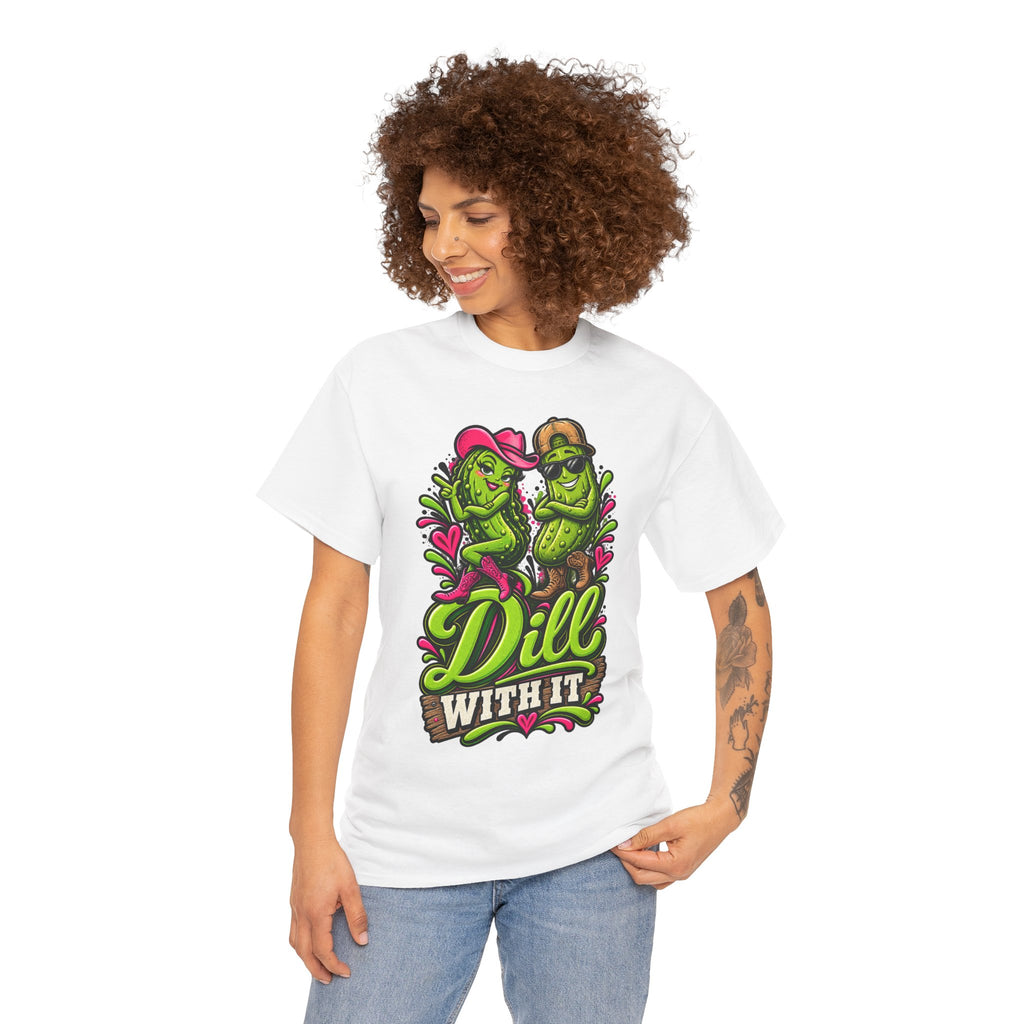 Dill With It T-Shirt