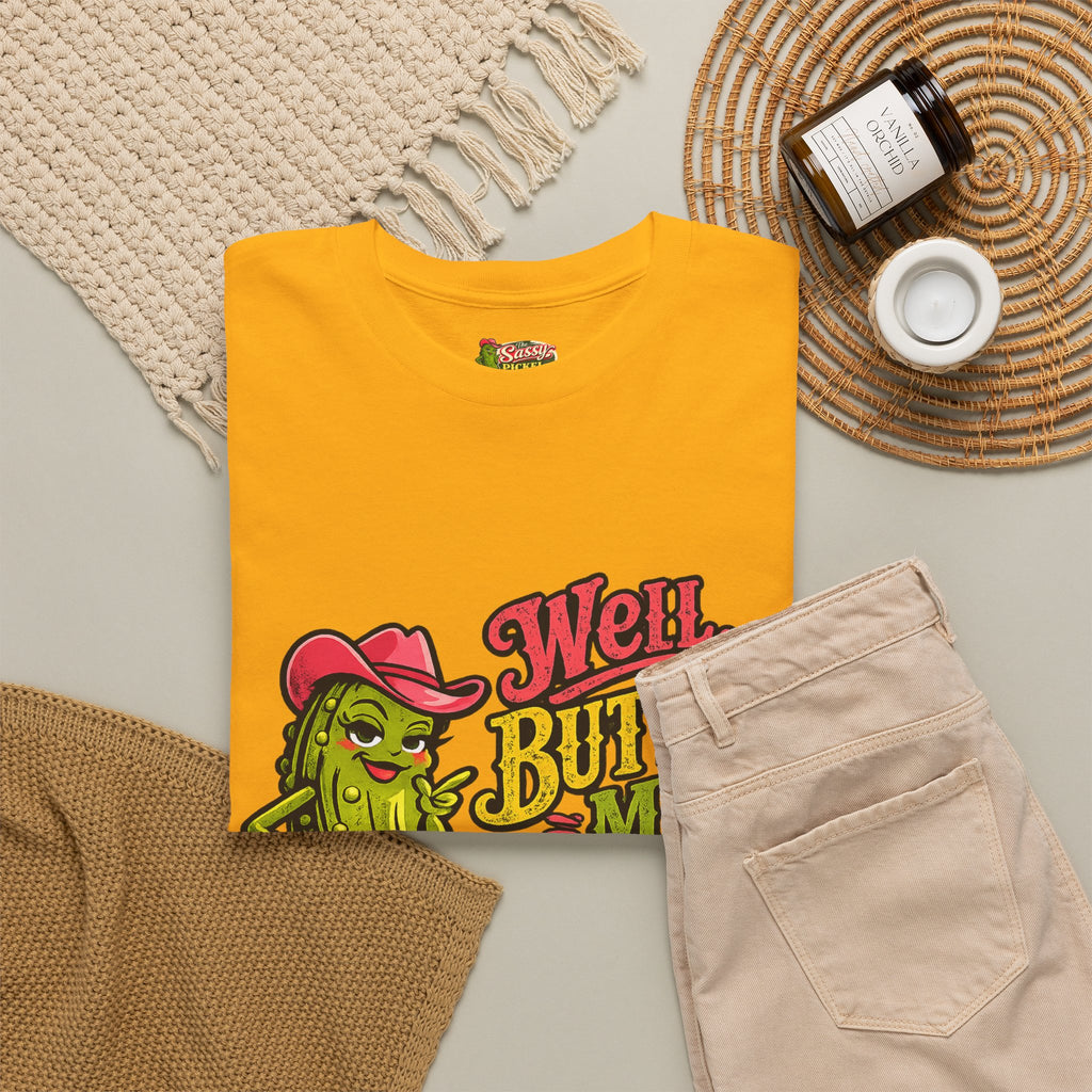 Well, Butter My Biscuit T-Shirt