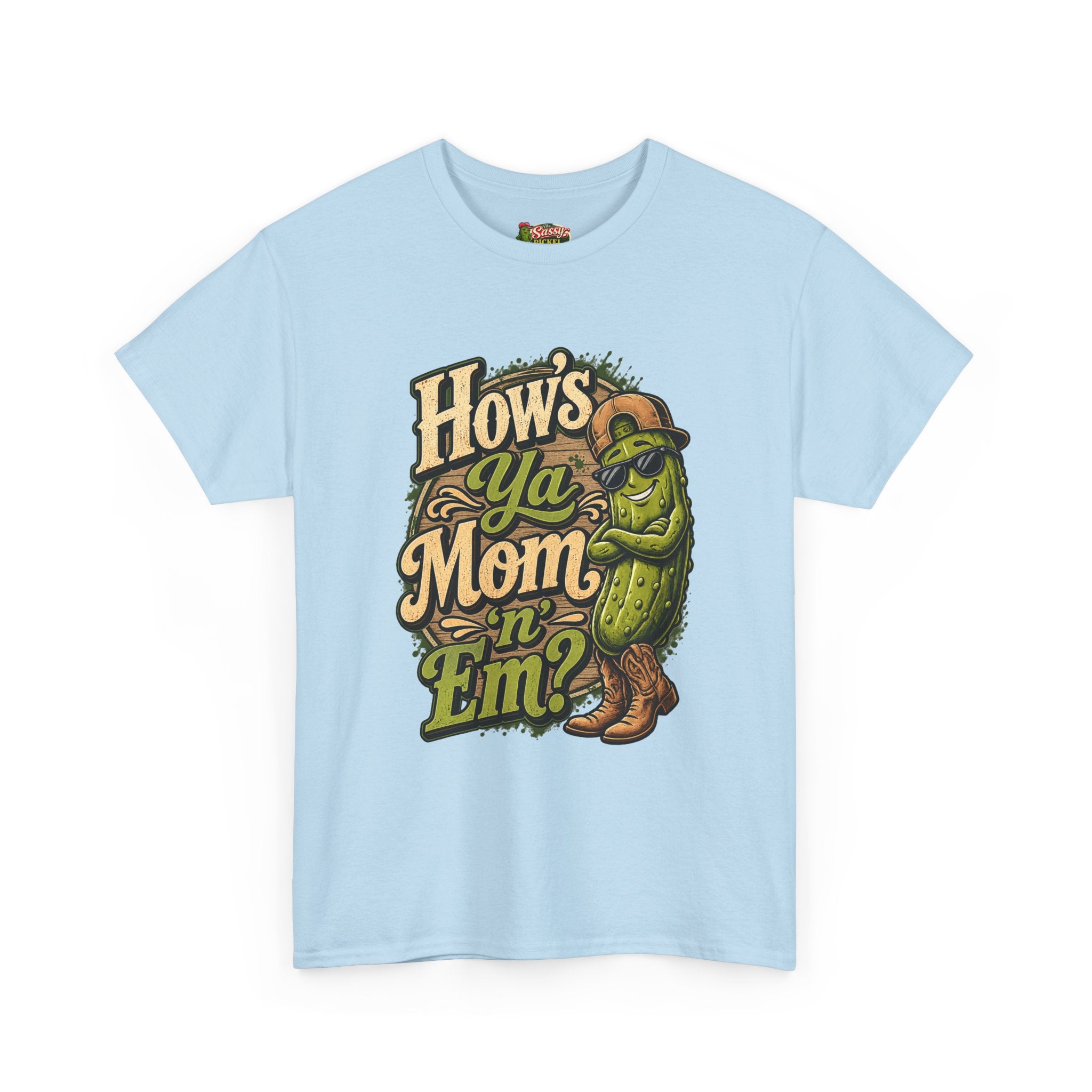 How’s Ya Mom ‘n’ Em? T-Shirt