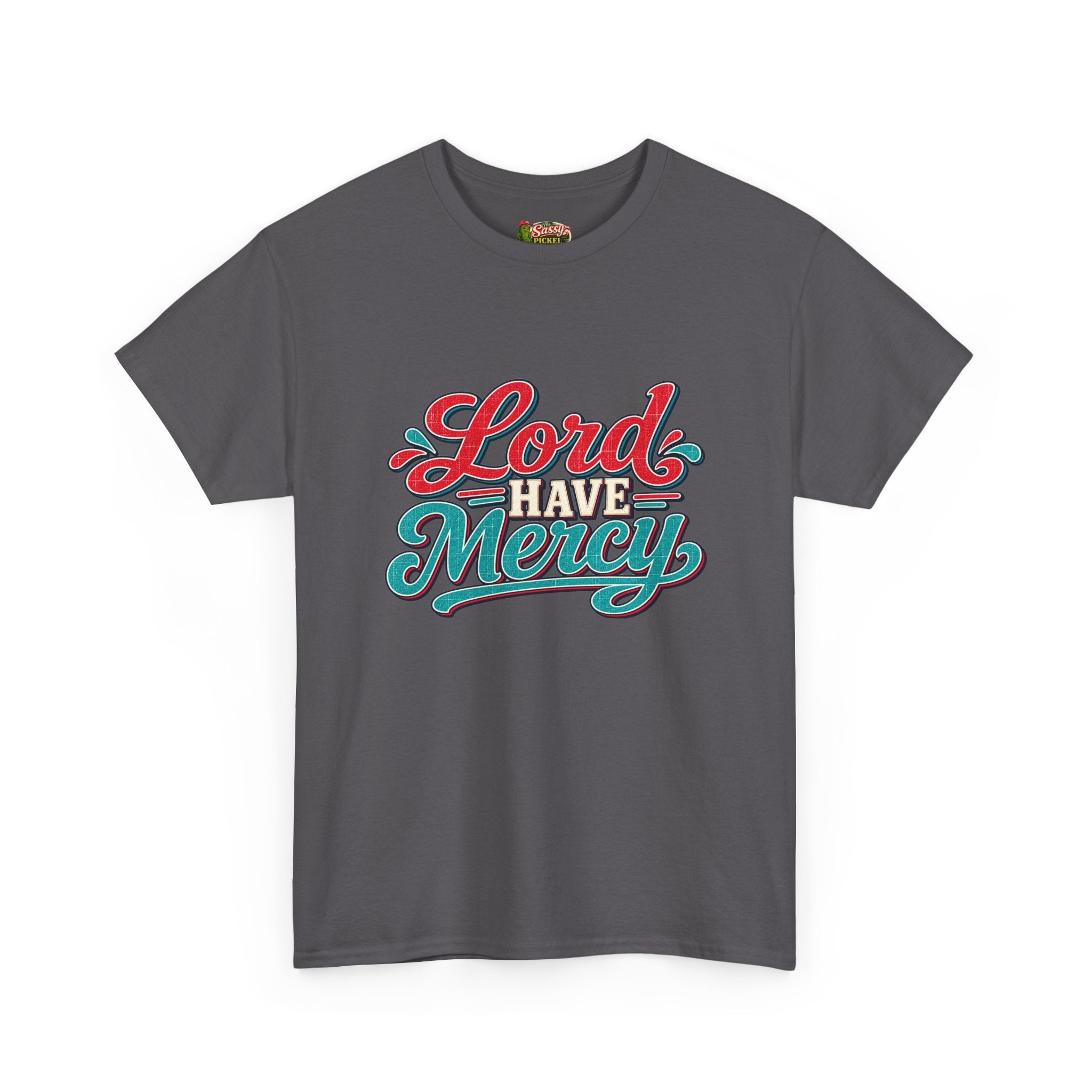 Lord Have Mercy Southern Style T-Shirt