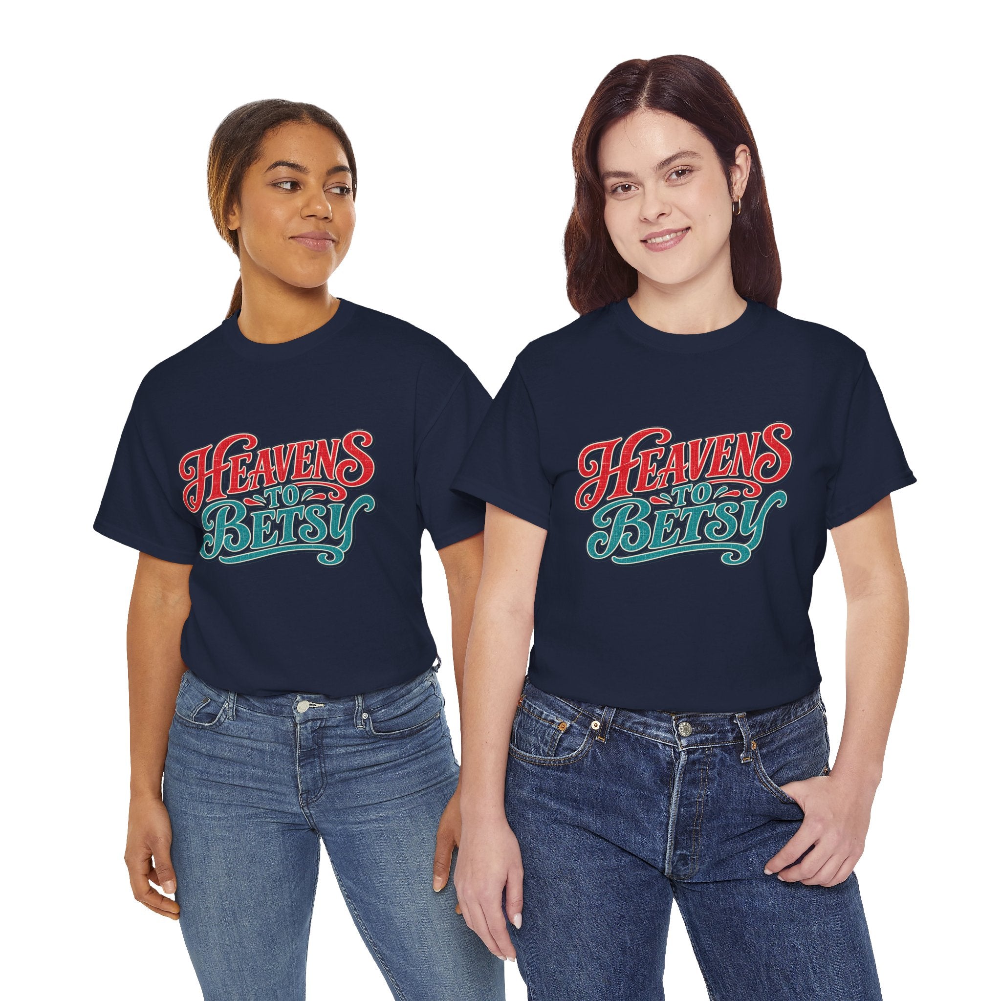 Heavens To Betsy Southern Style T-Shirt