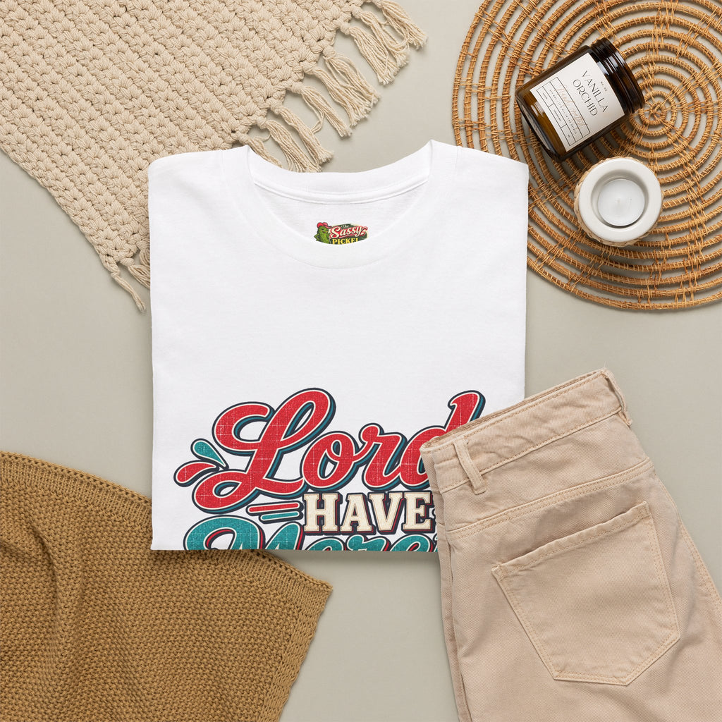 Lord Have Mercy Southern Style T-Shirt