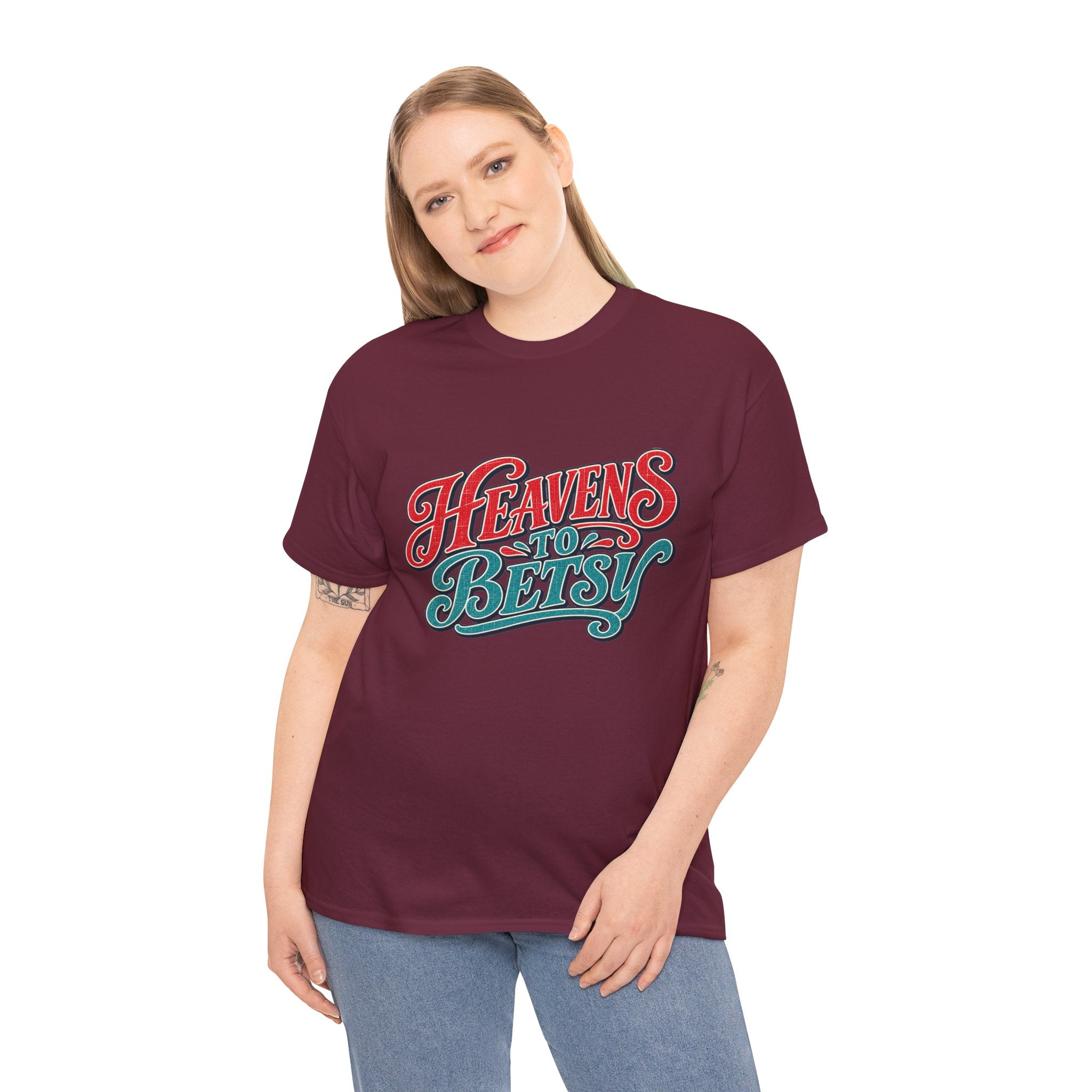 Heavens To Betsy Southern Style T-Shirt
