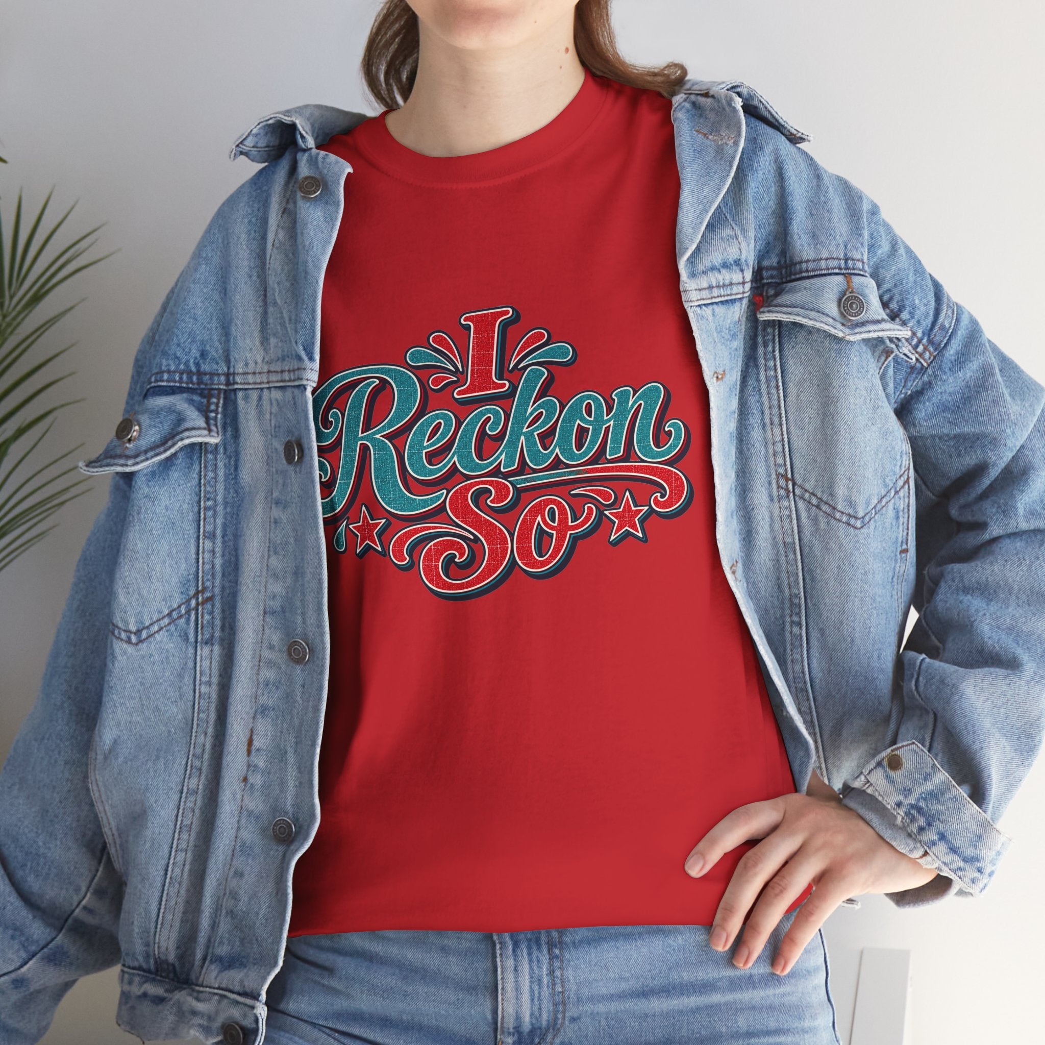 I Reckon So Southern Style