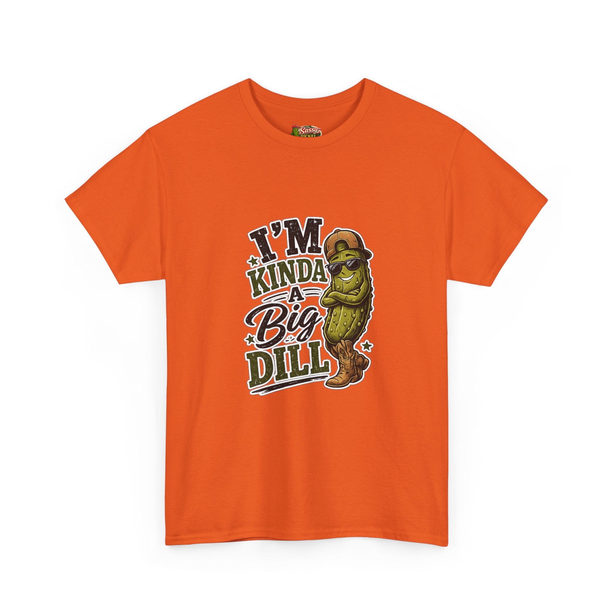 I’m Kinda A Big Dill T-Shirt