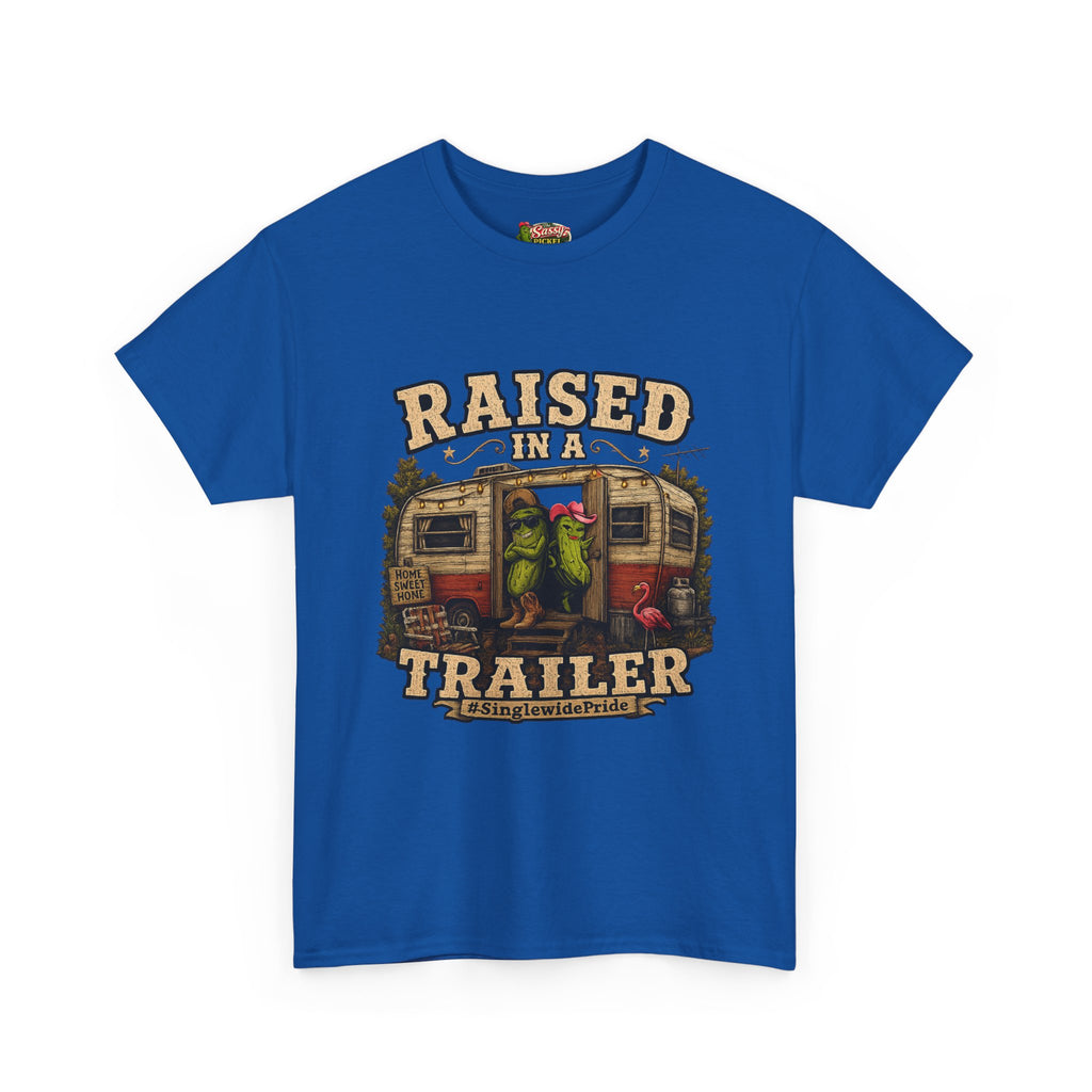 Raised In A Trailer T-Shirt