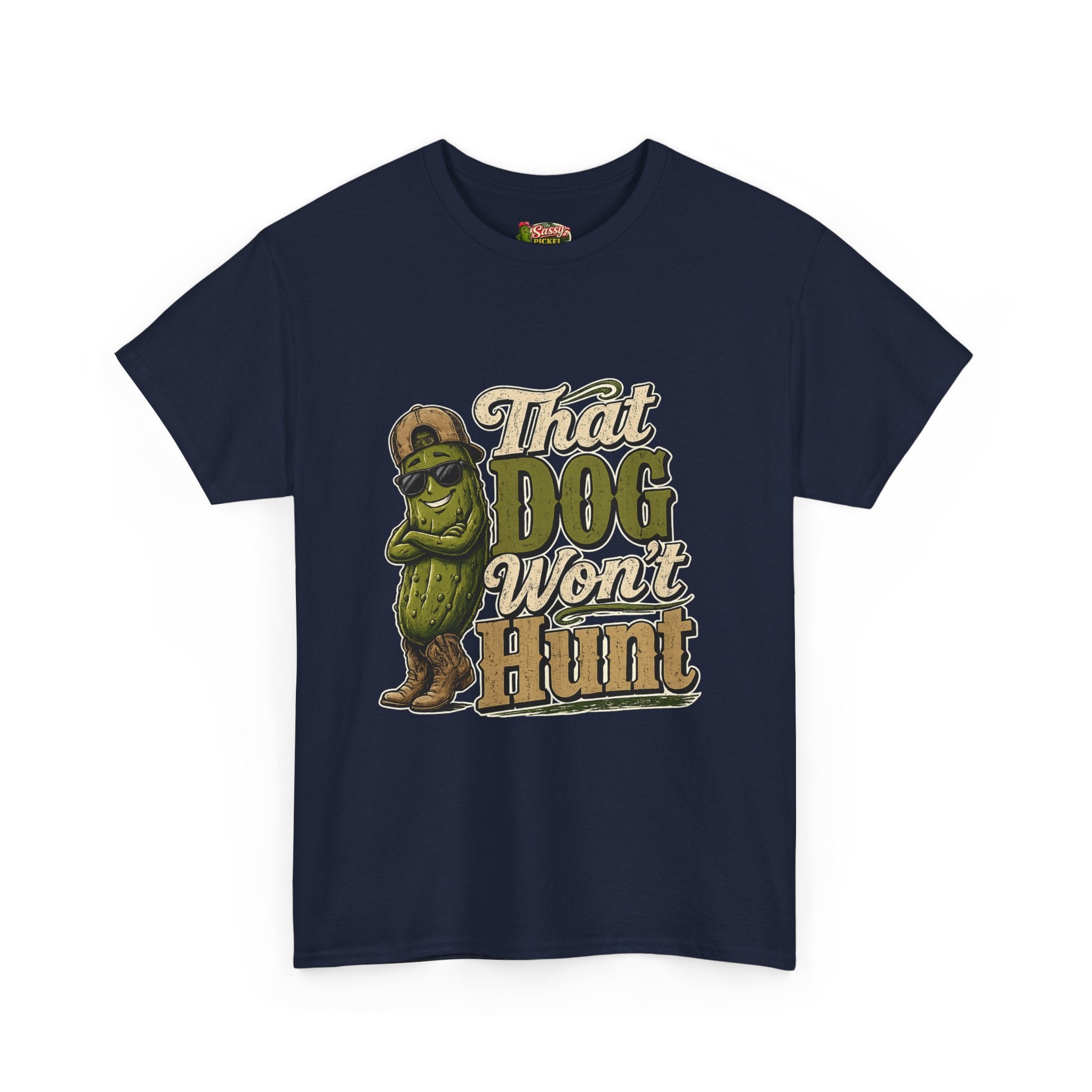 That Dog Won’t Hunt T-Shirt