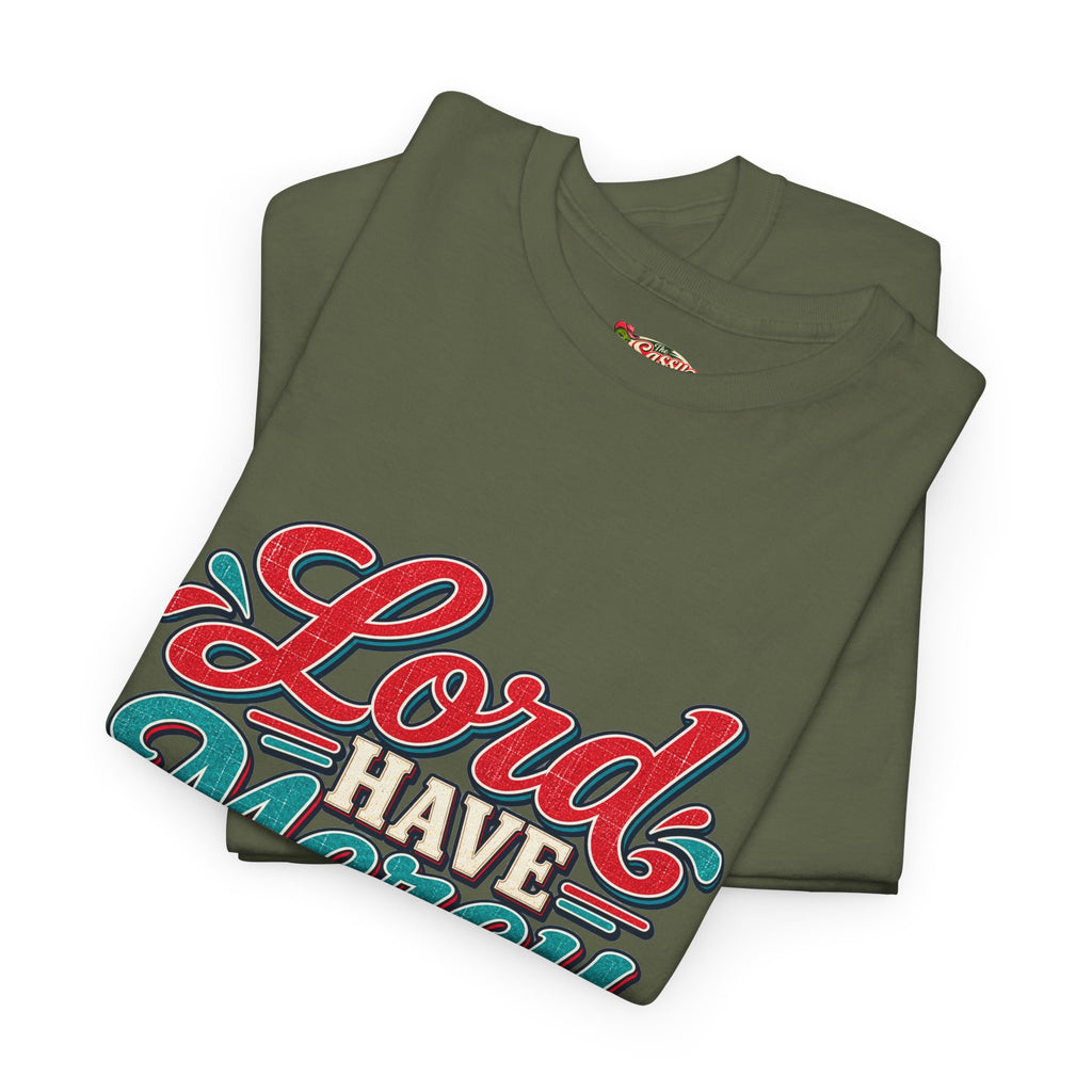 Lord Have Mercy Southern Style T-Shirt