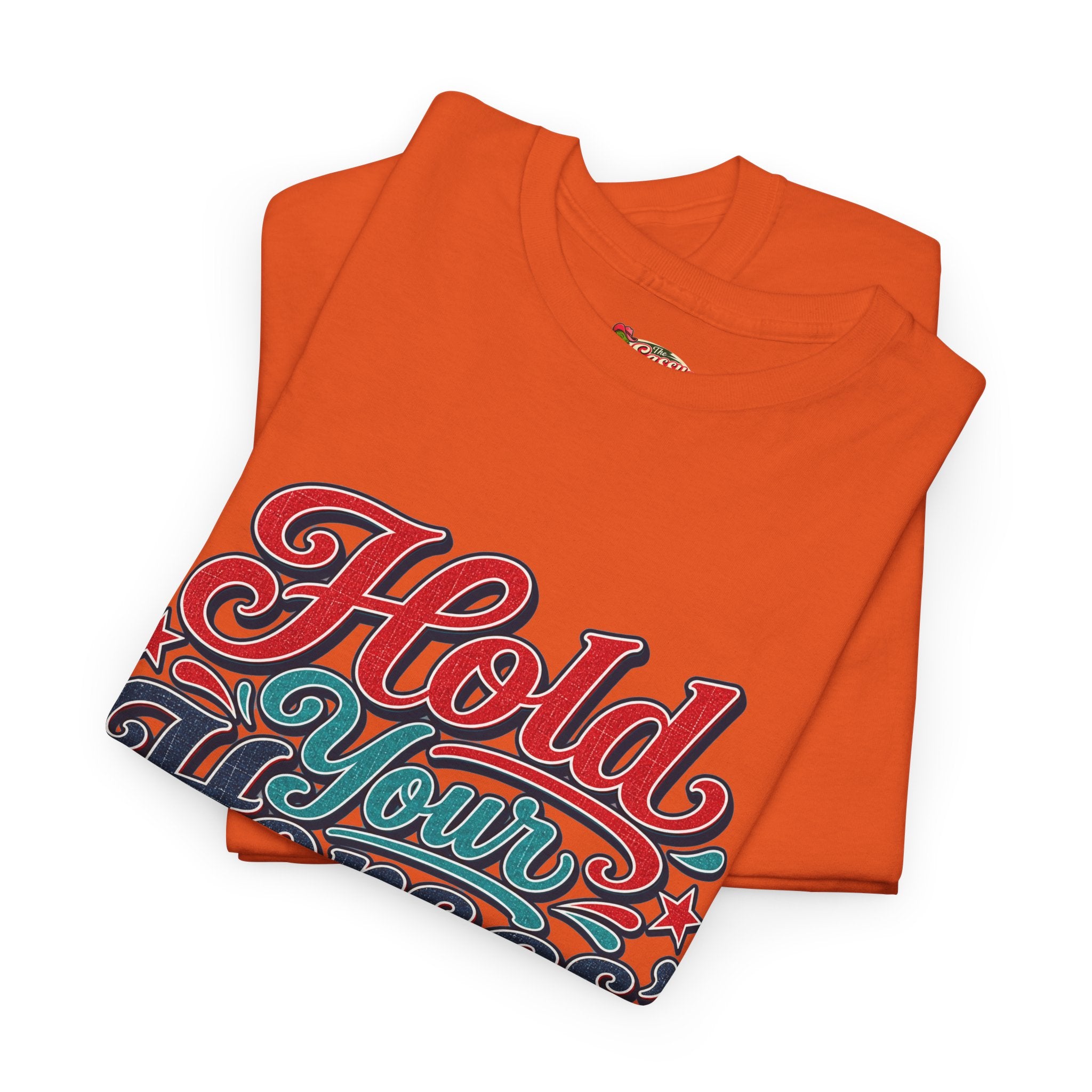 Hold Your Horses Southern Style T-Shirt