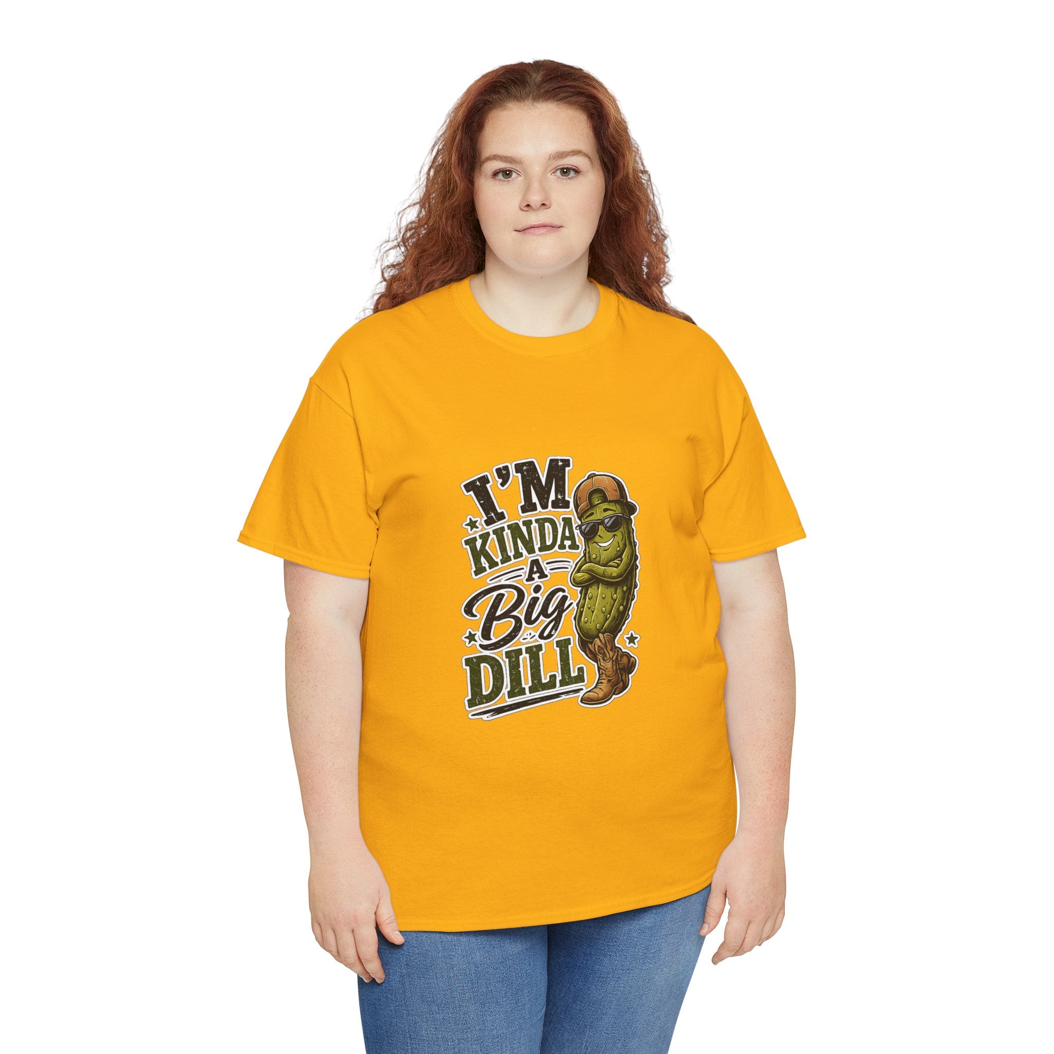 I’m Kinda A Big Dill T-Shirt