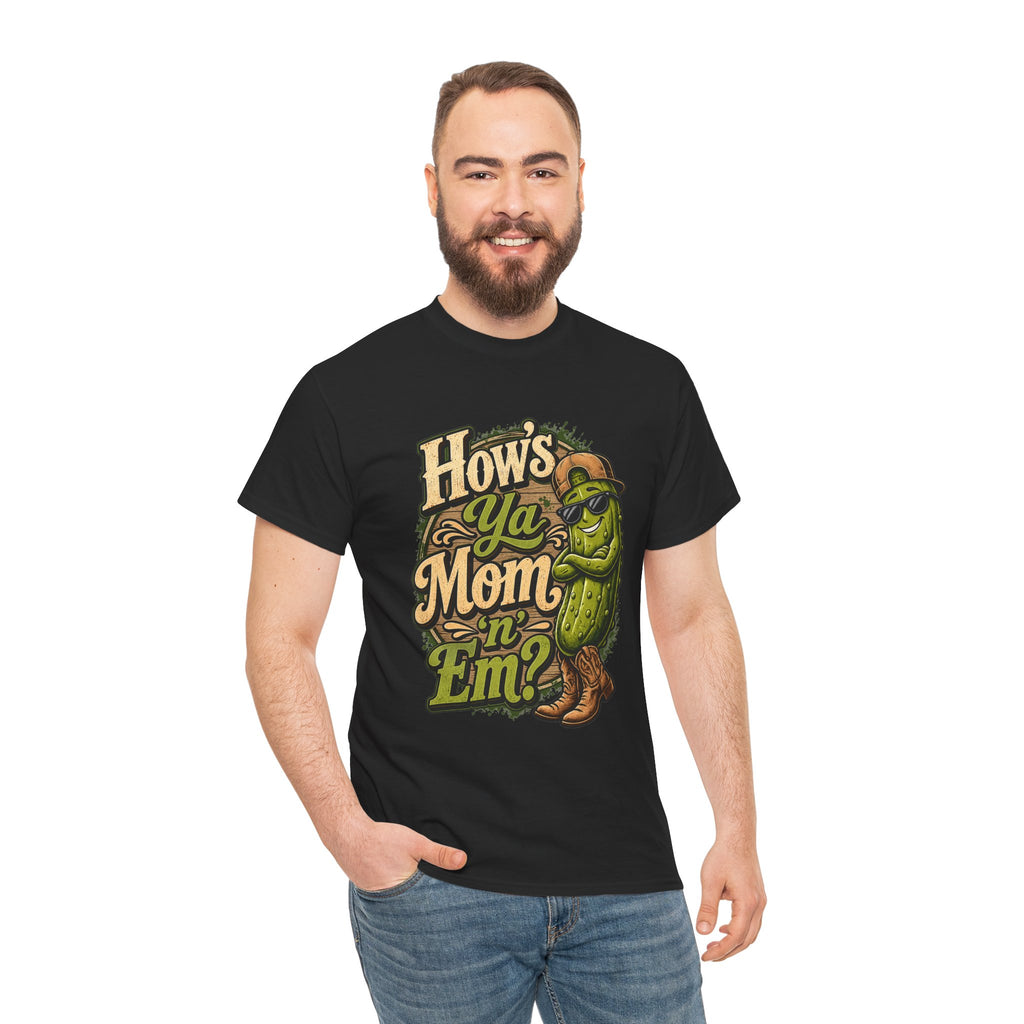 How’s Ya Mom ‘n’ Em? T-Shirt