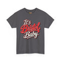 It’s Bristol Baby T-Shirt