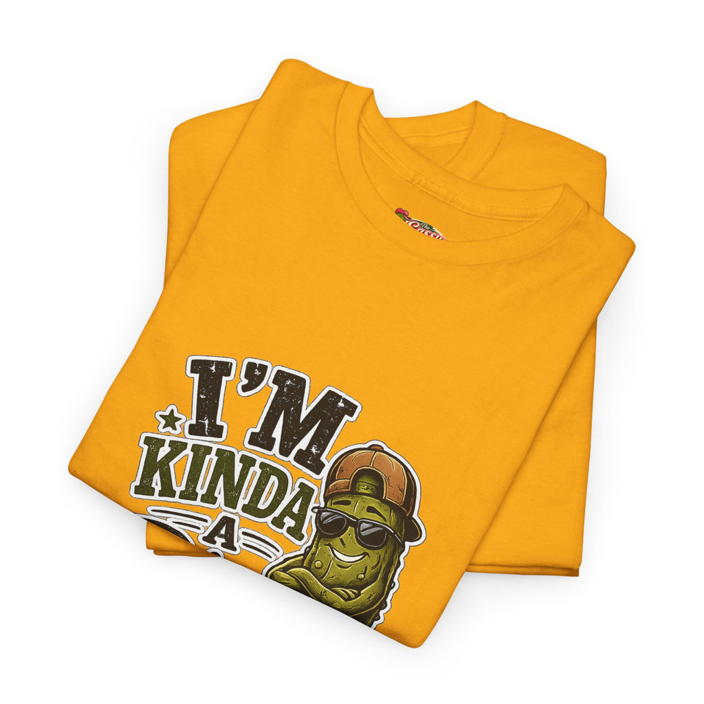I’m Kinda A Big Dill T-Shirt