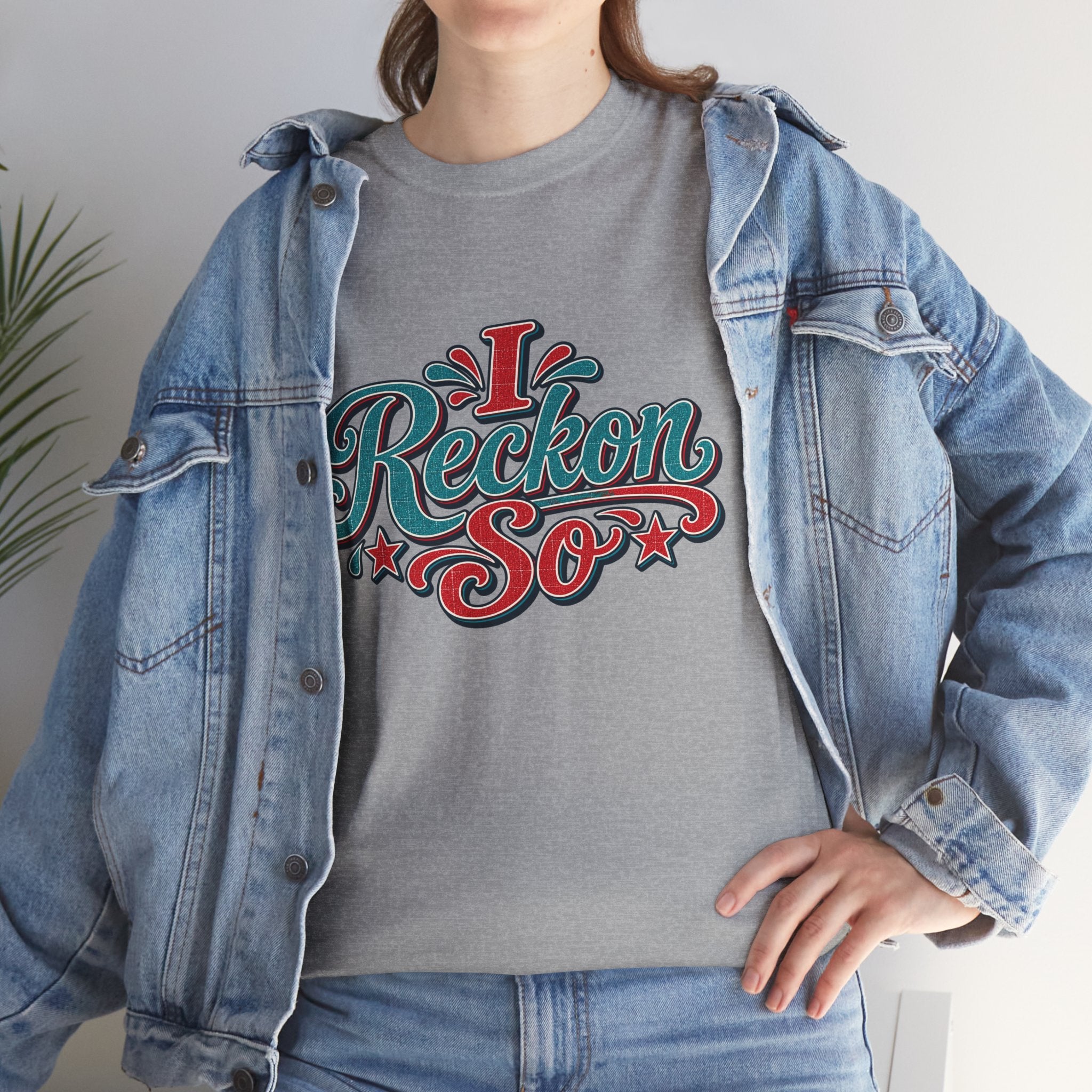 I Reckon So Southern Style