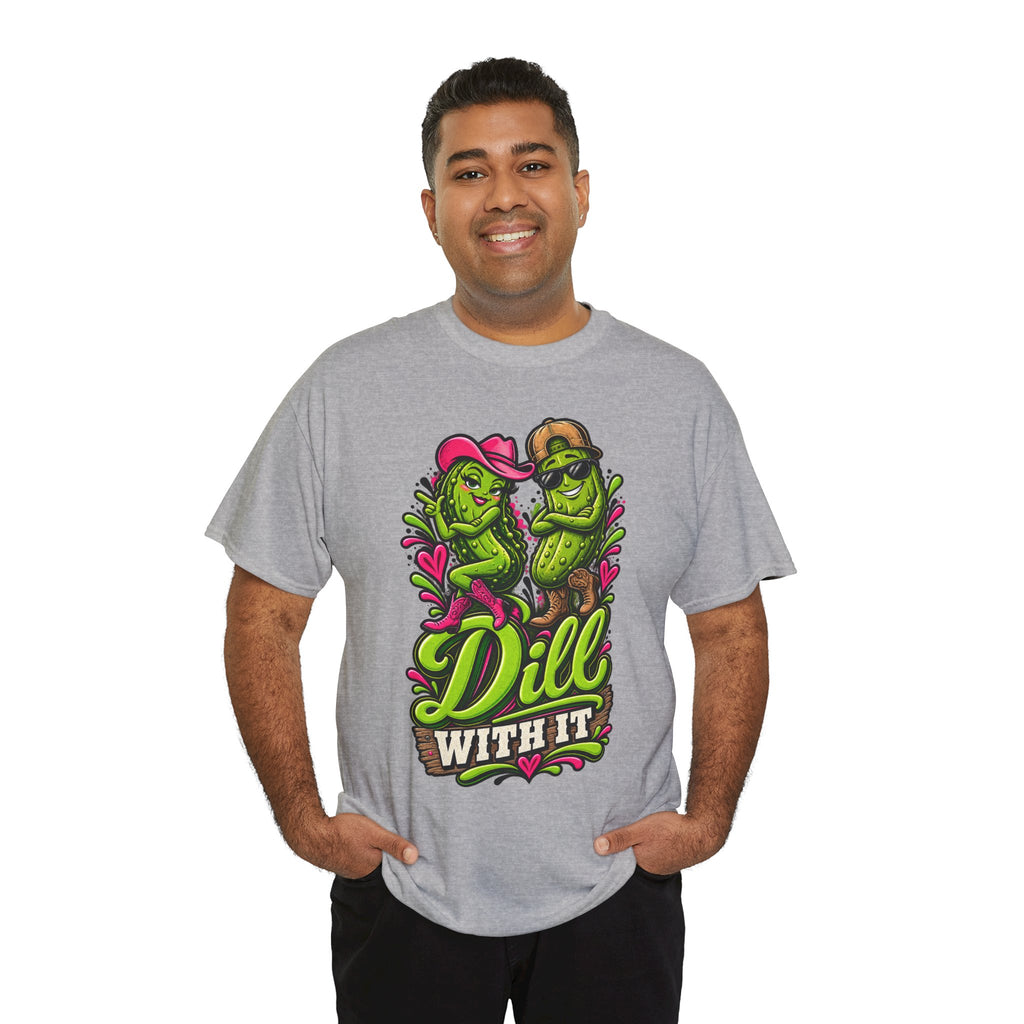 Dill With It T-Shirt