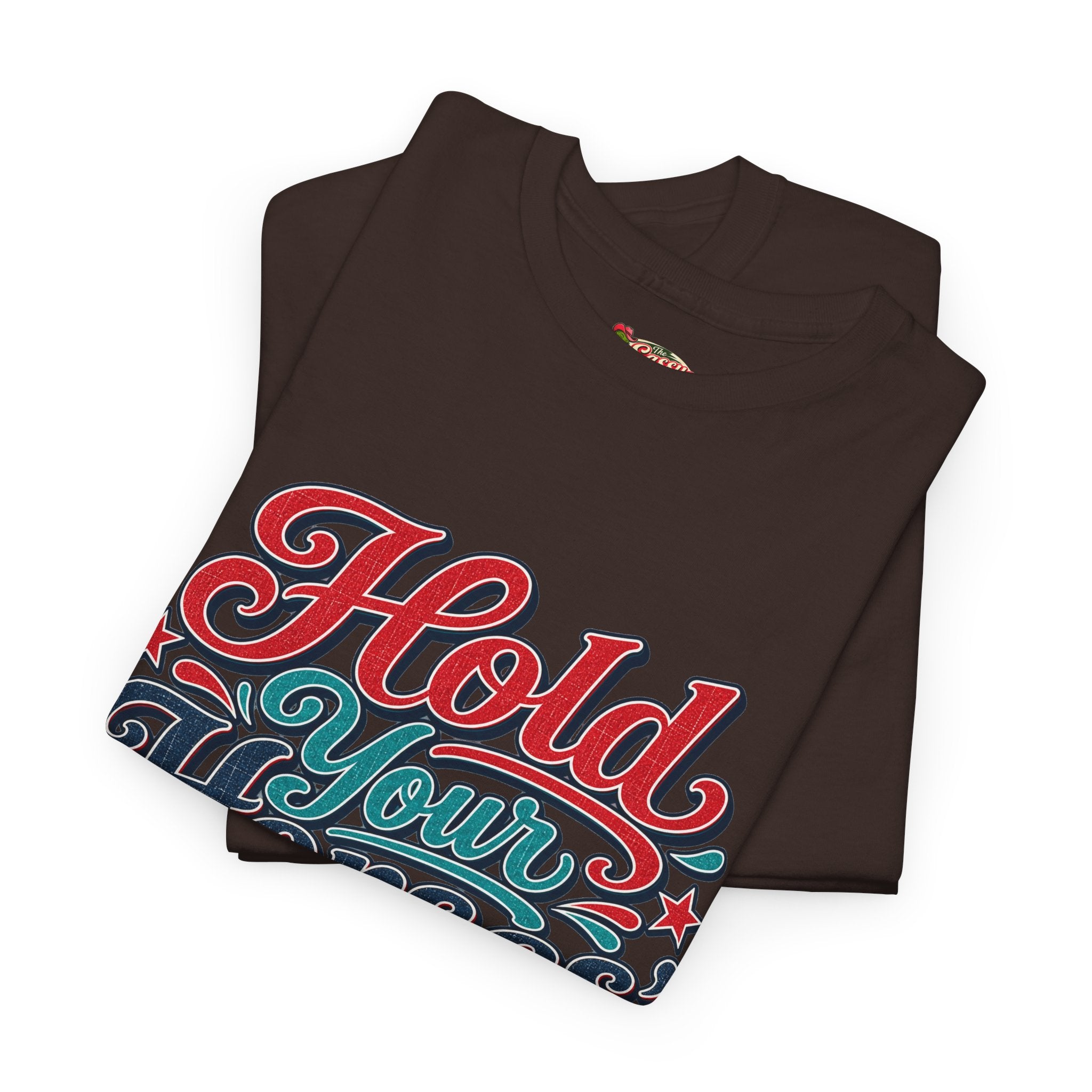 Hold Your Horses Southern Style T-Shirt
