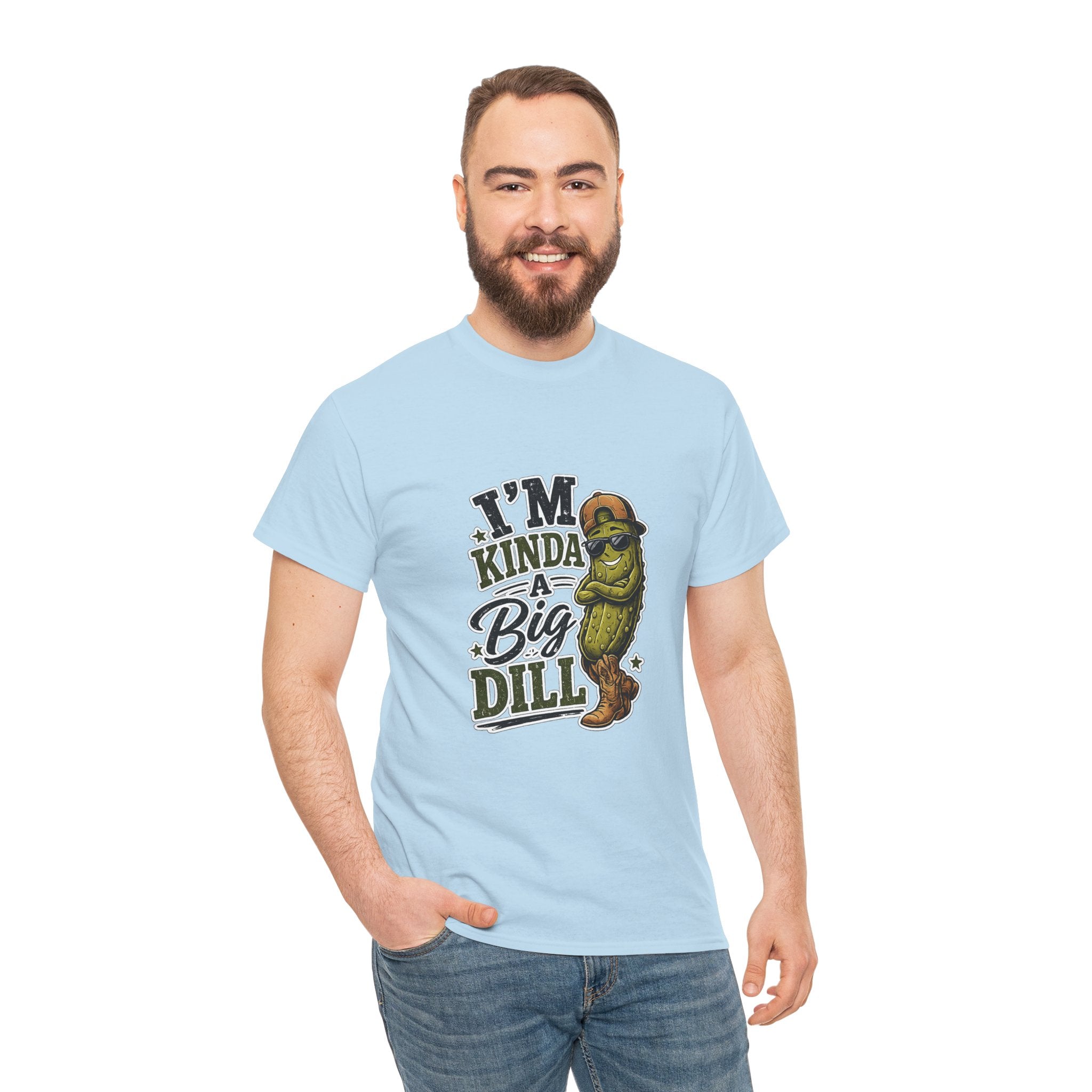 I’m Kinda A Big Dill T-Shirt