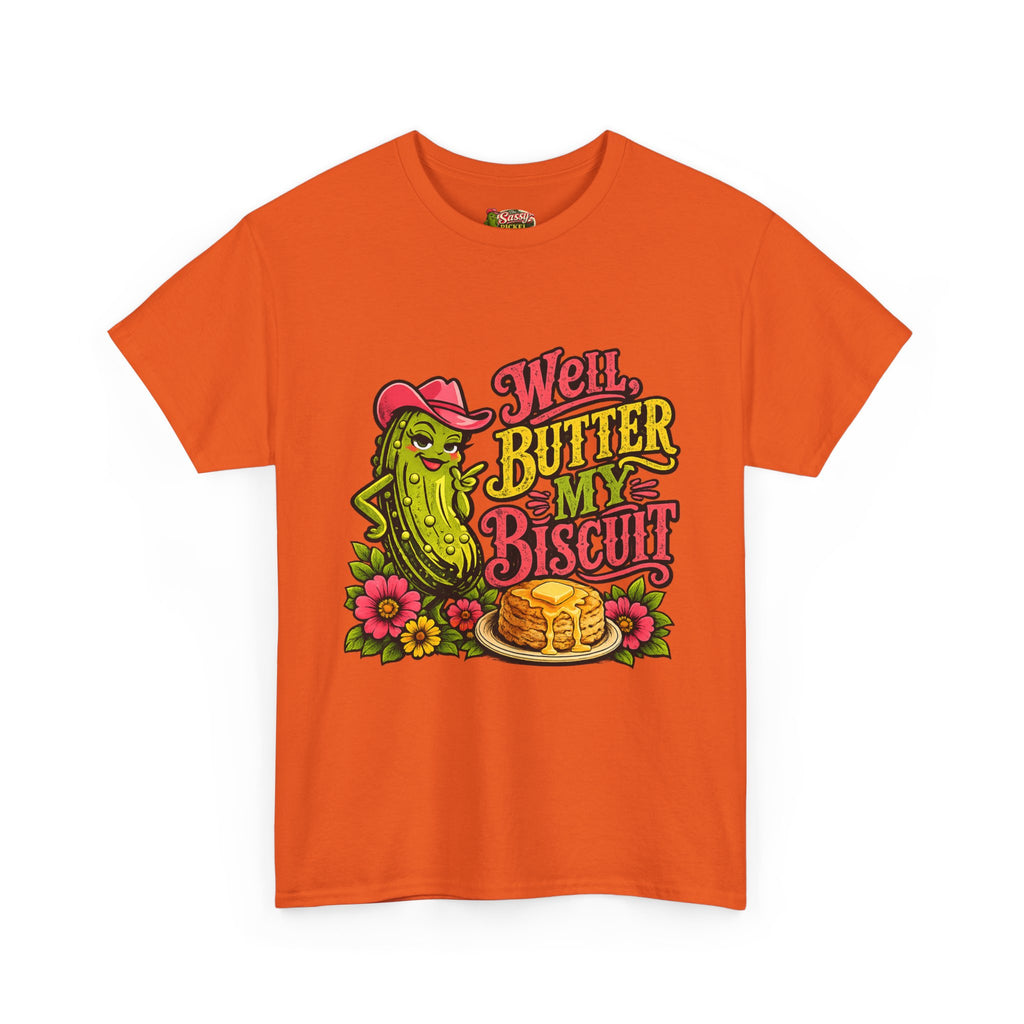 Well, Butter My Biscuit T-Shirt