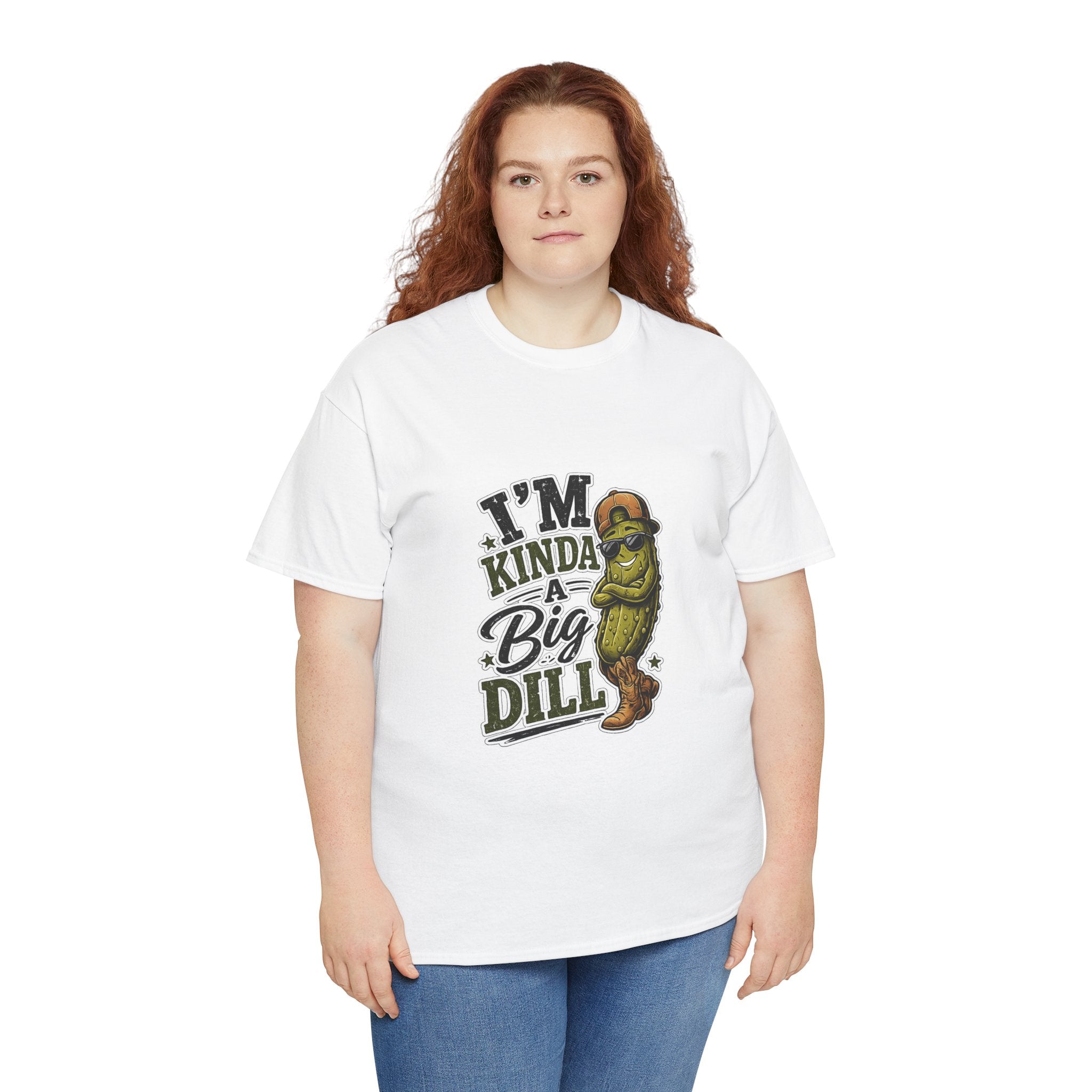 I’m Kinda A Big Dill T-Shirt