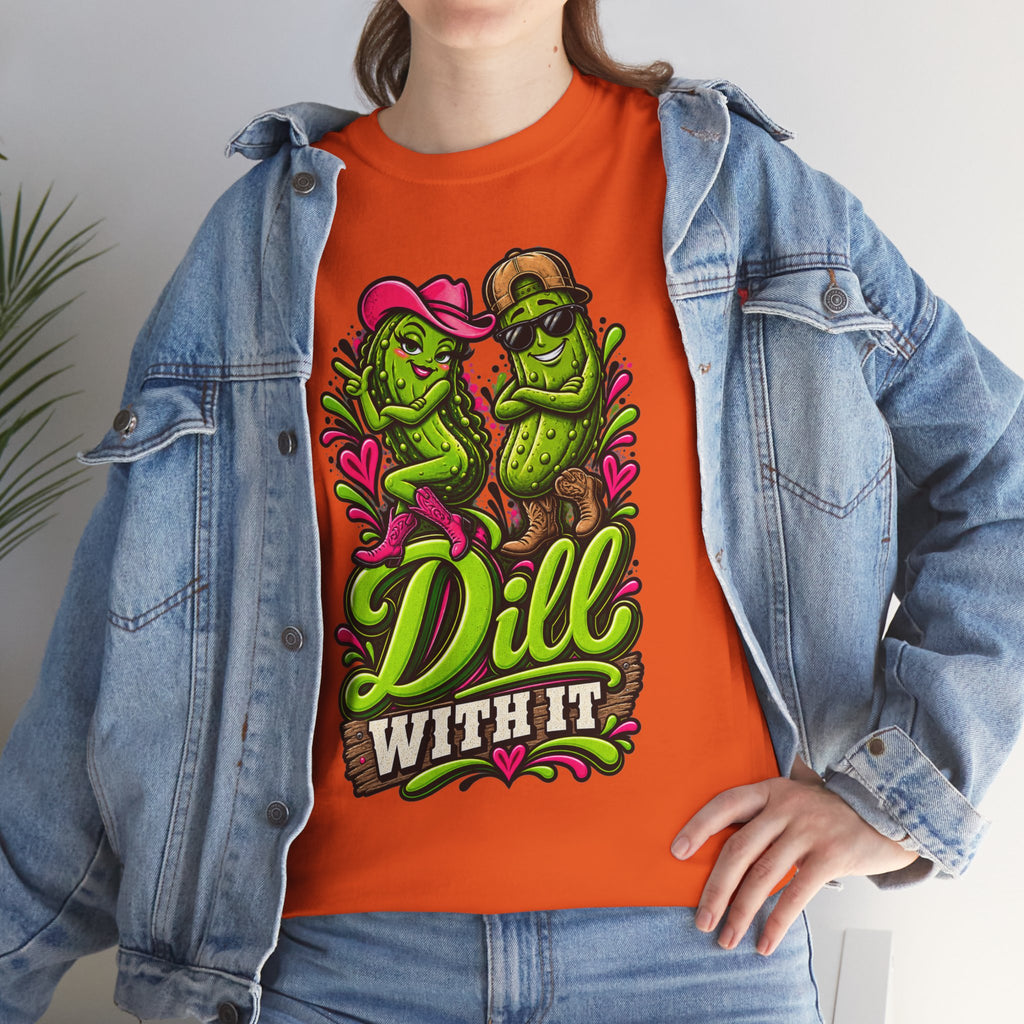 Dill With It T-Shirt