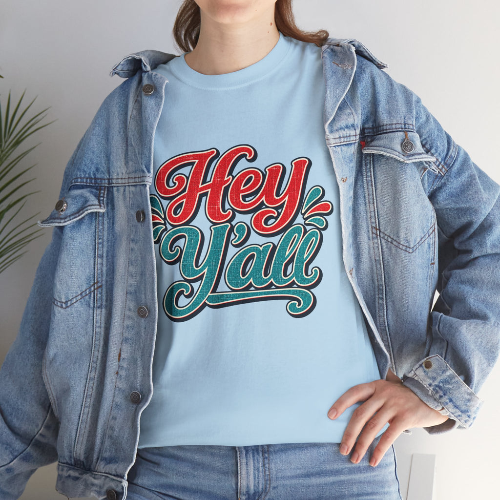 Hey Y’all Southern Style T-shirt
