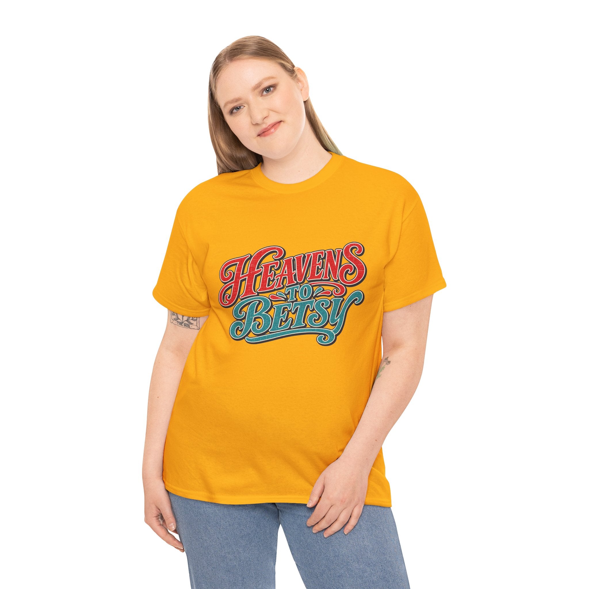 Heavens To Betsy Southern Style T-Shirt