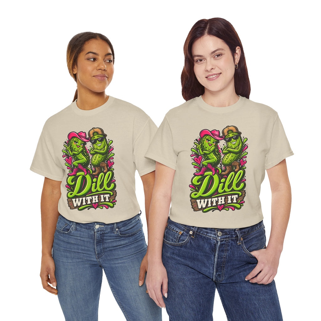 Dill With It T-Shirt