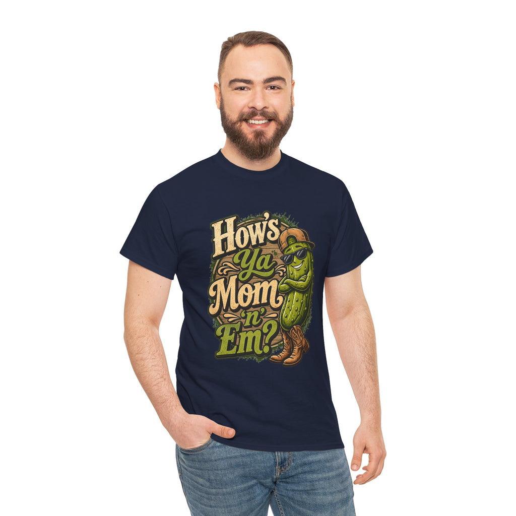 How’s Ya Mom ‘n’ Em? T-Shirt