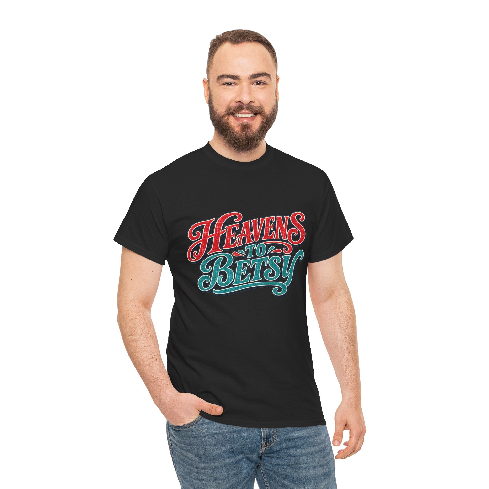 Heavens To Betsy Southern Style T-Shirt