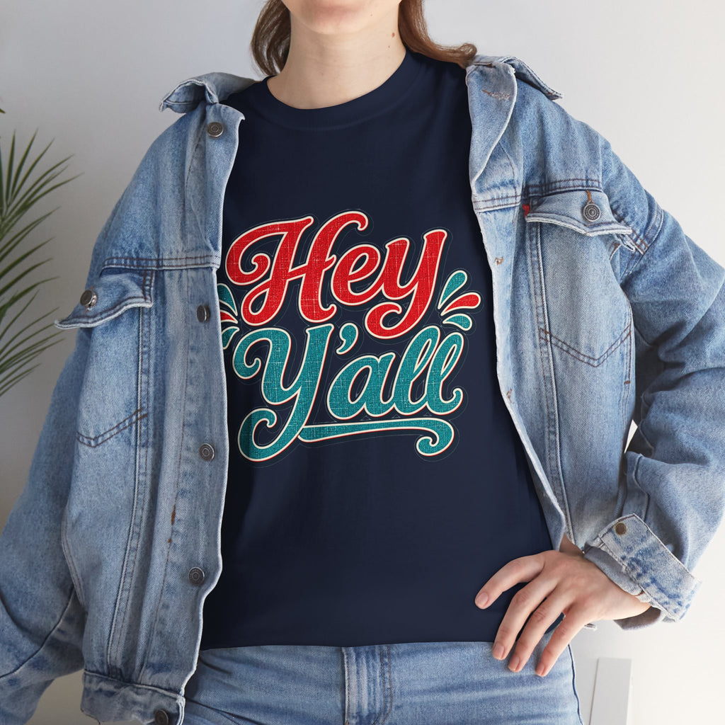 Hey Y’all Southern Style T-shirt