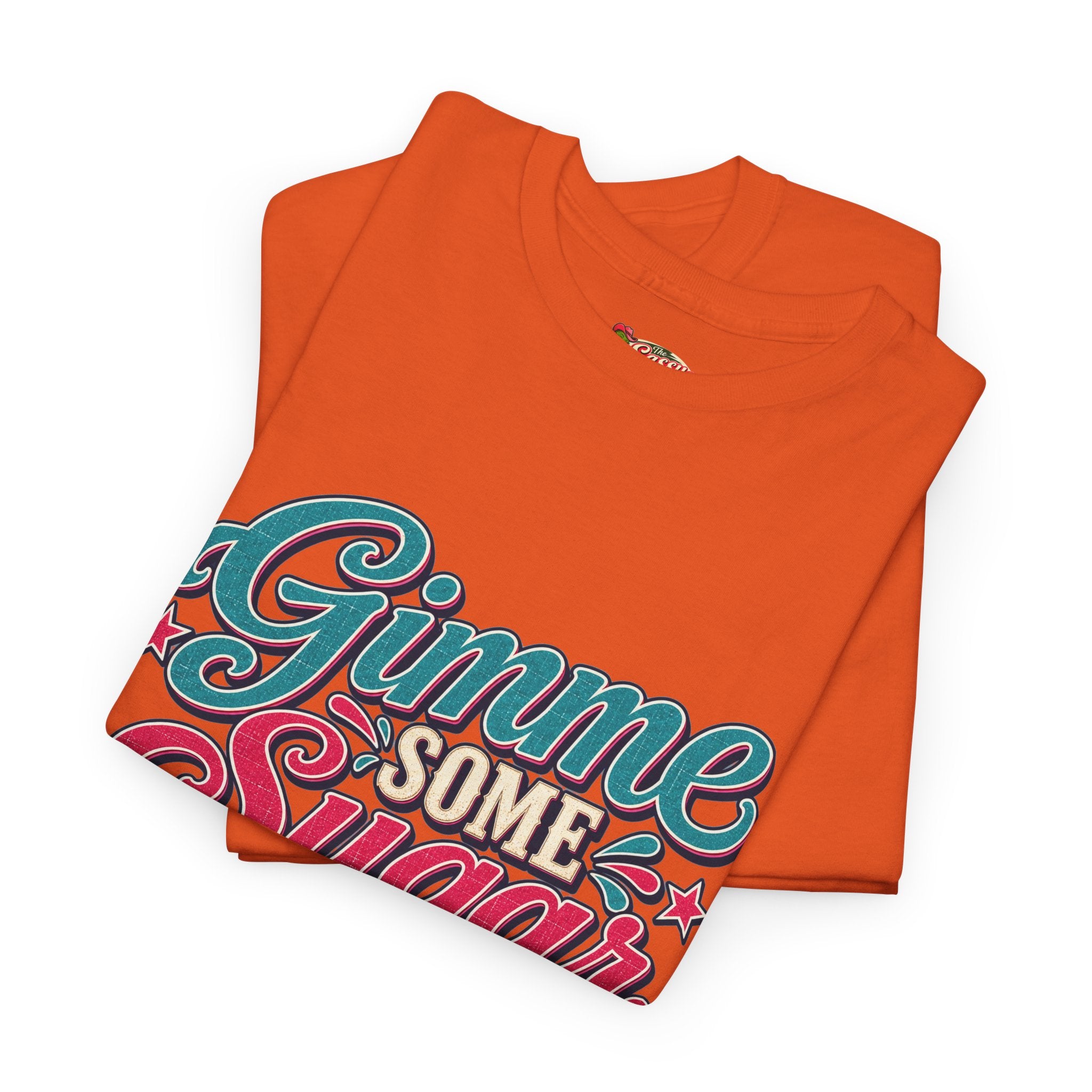 Gimme Some Sugar Southern Style T-Shirt