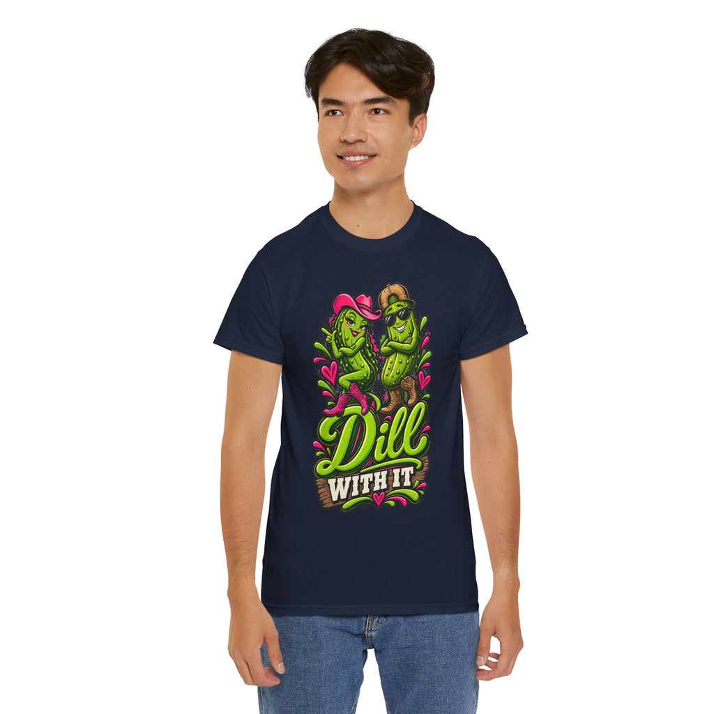 Dill With It T-Shirt