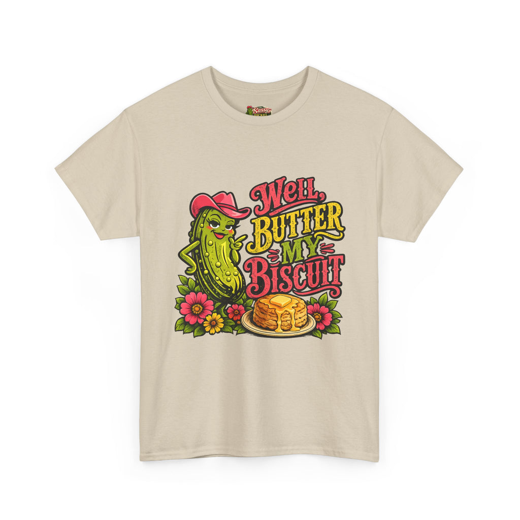 Well, Butter My Biscuit T-Shirt