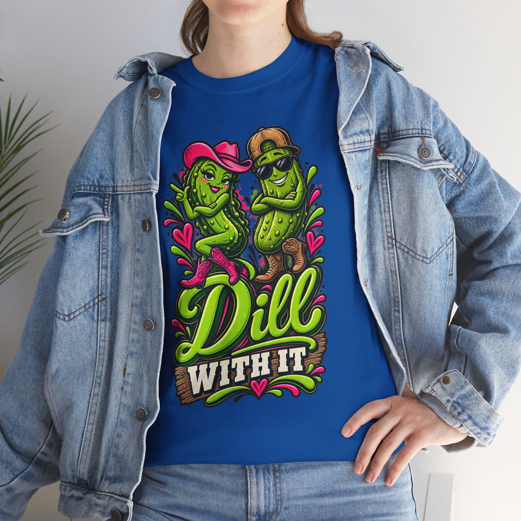 Dill With It T-Shirt