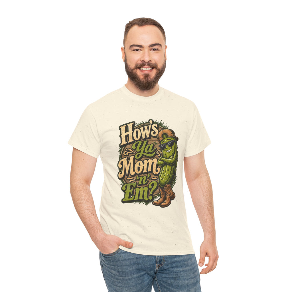 How’s Ya Mom ‘n’ Em? T-Shirt