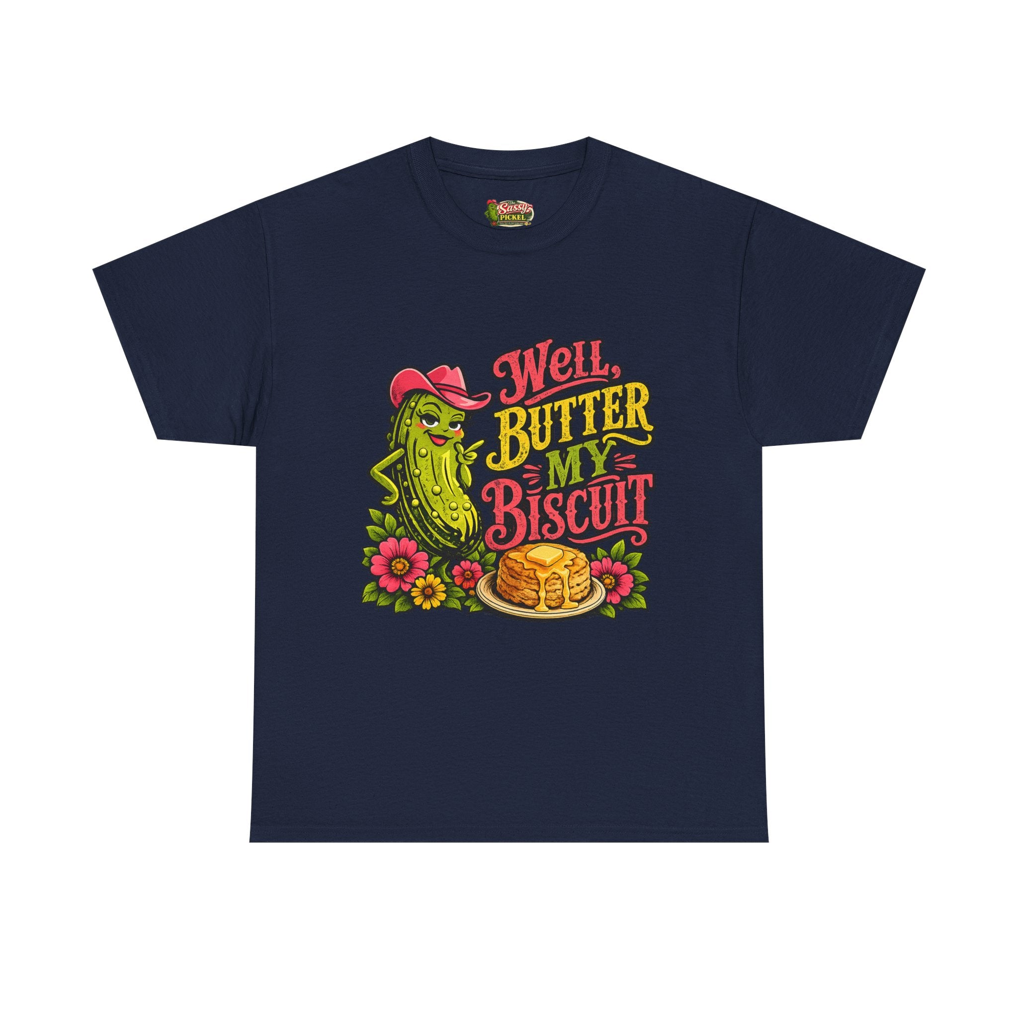 Well, Butter My Biscuit T-Shirt