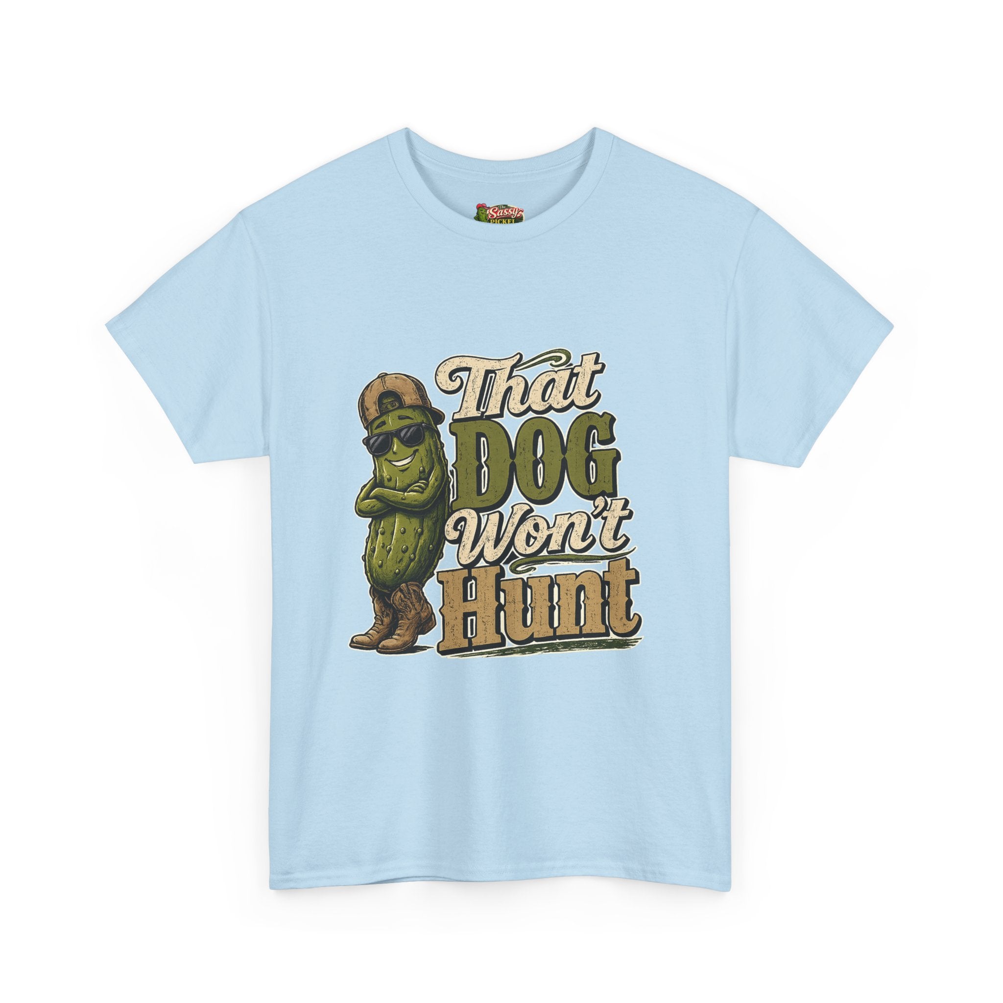 That Dog Won’t Hunt T-Shirt