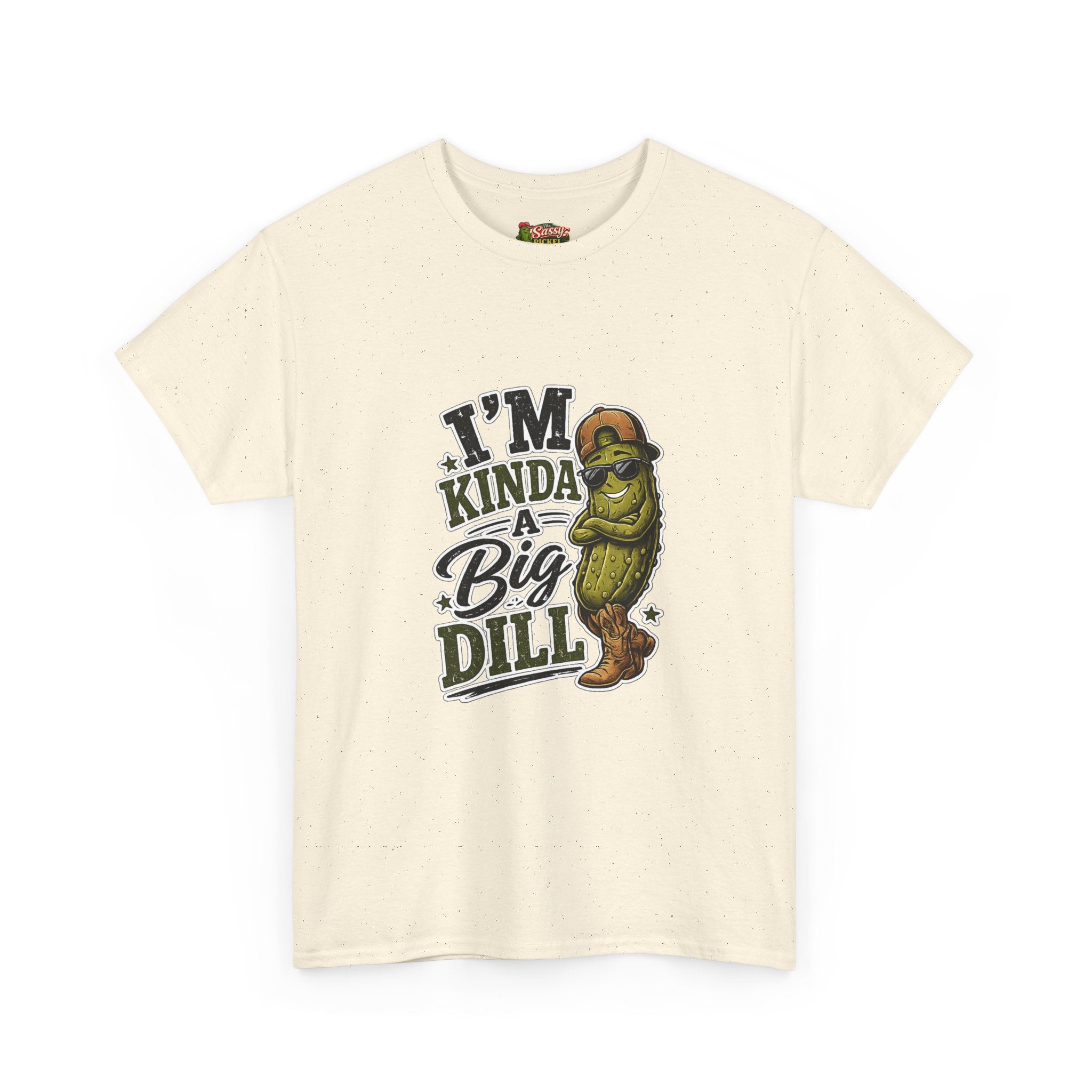 I’m Kinda A Big Dill T-Shirt
