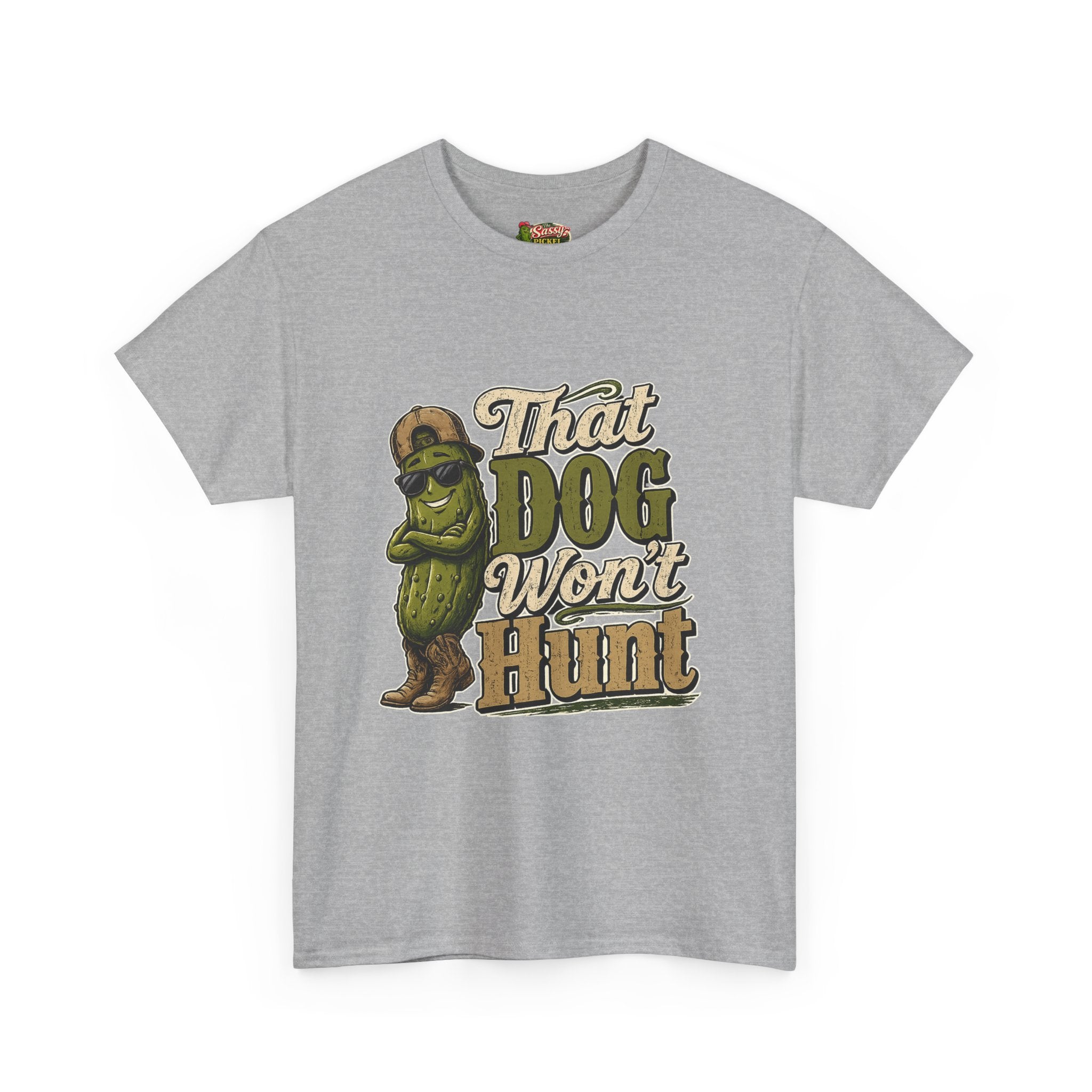 That Dog Won’t Hunt T-Shirt