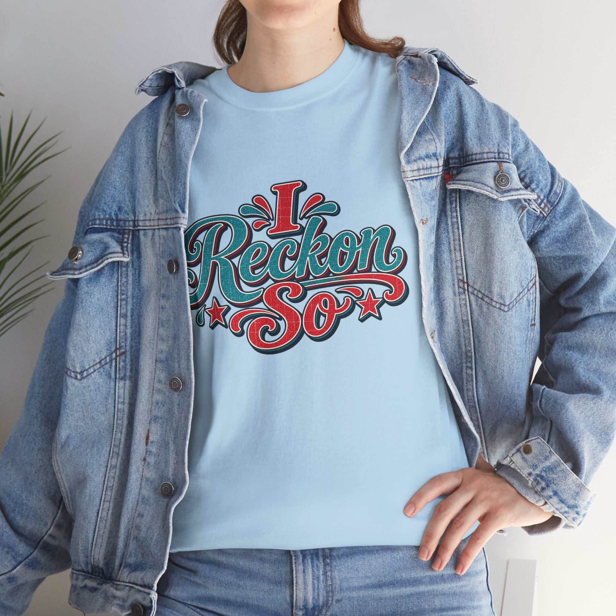 I Reckon So Southern Style