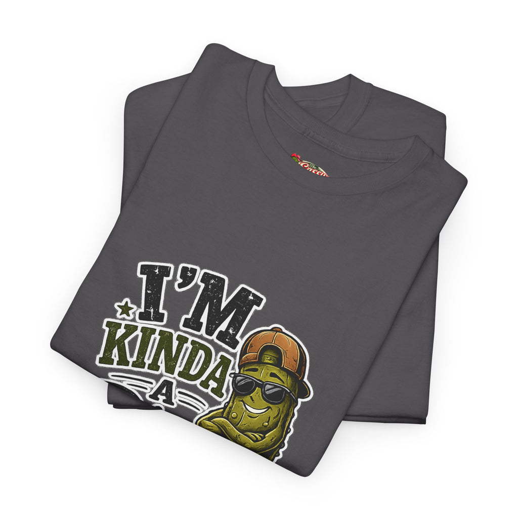 I’m Kinda A Big Dill T-Shirt