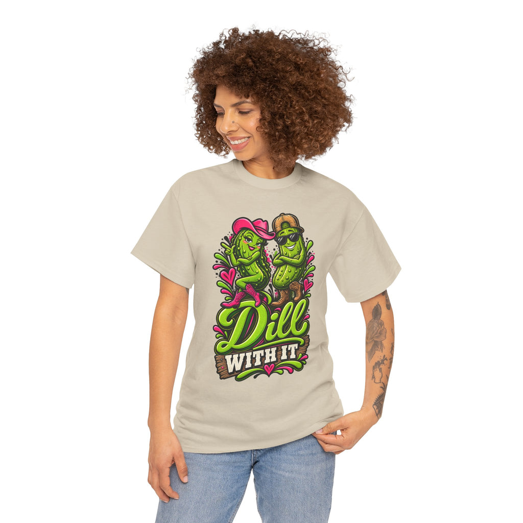 Dill With It T-Shirt