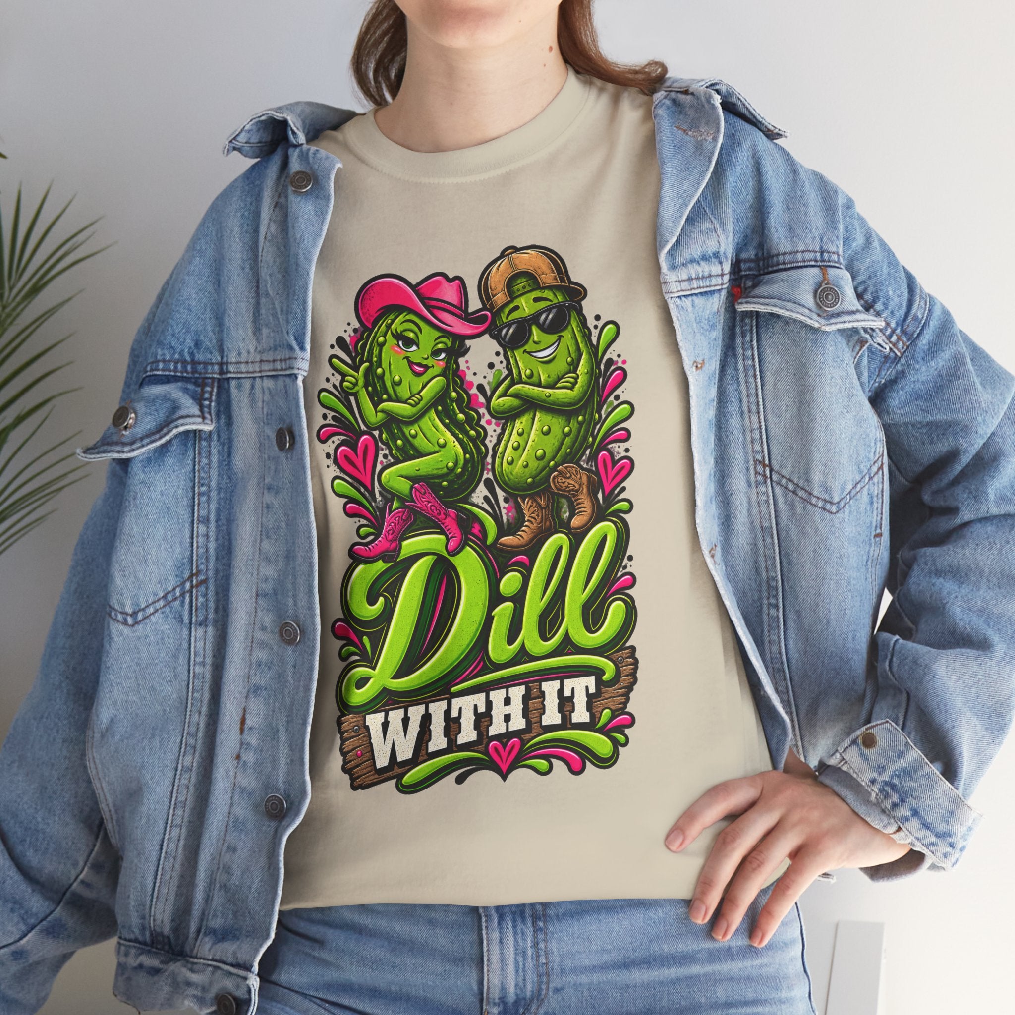 Dill With It T-Shirt