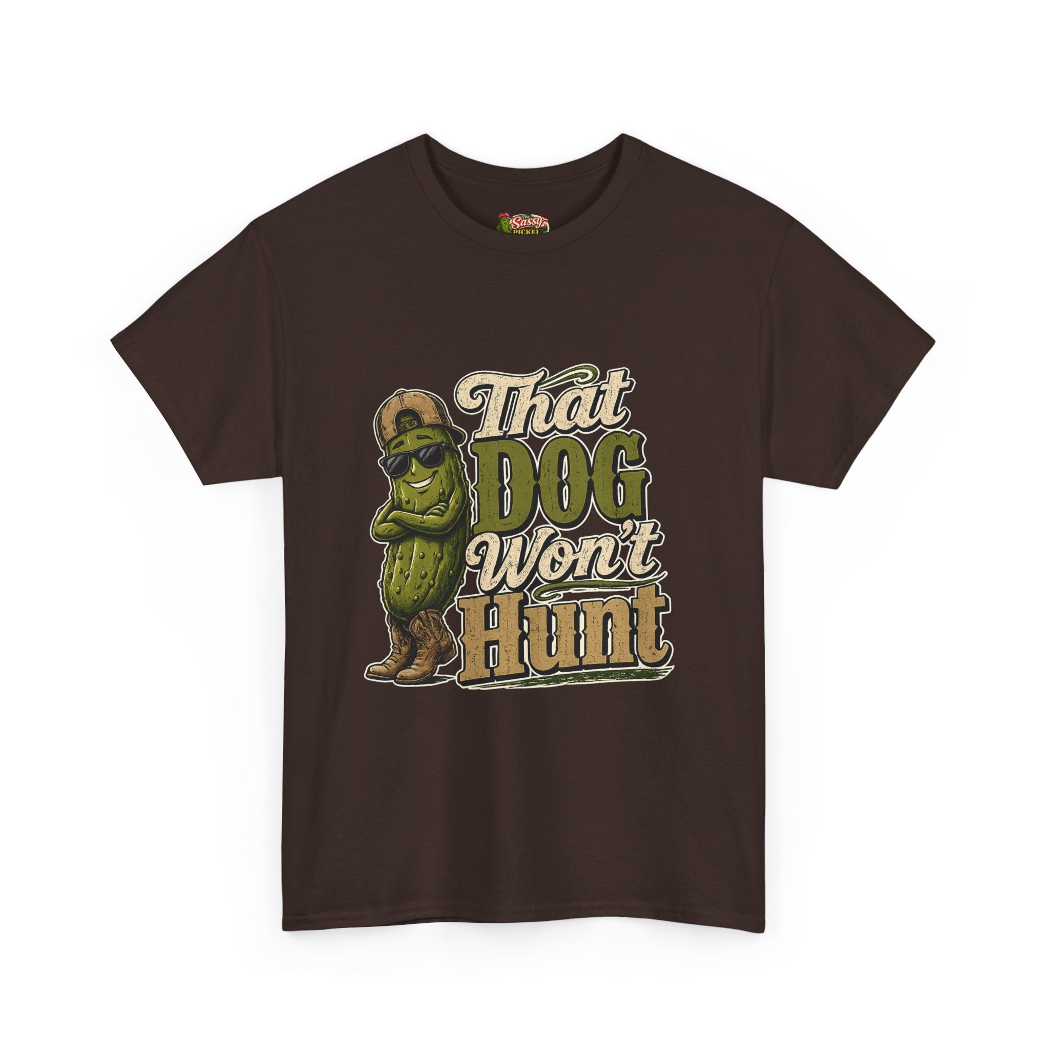 That Dog Won’t Hunt T-Shirt
