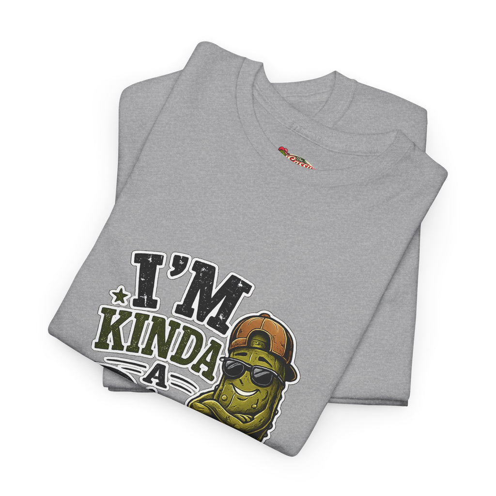 I’m Kinda A Big Dill T-Shirt