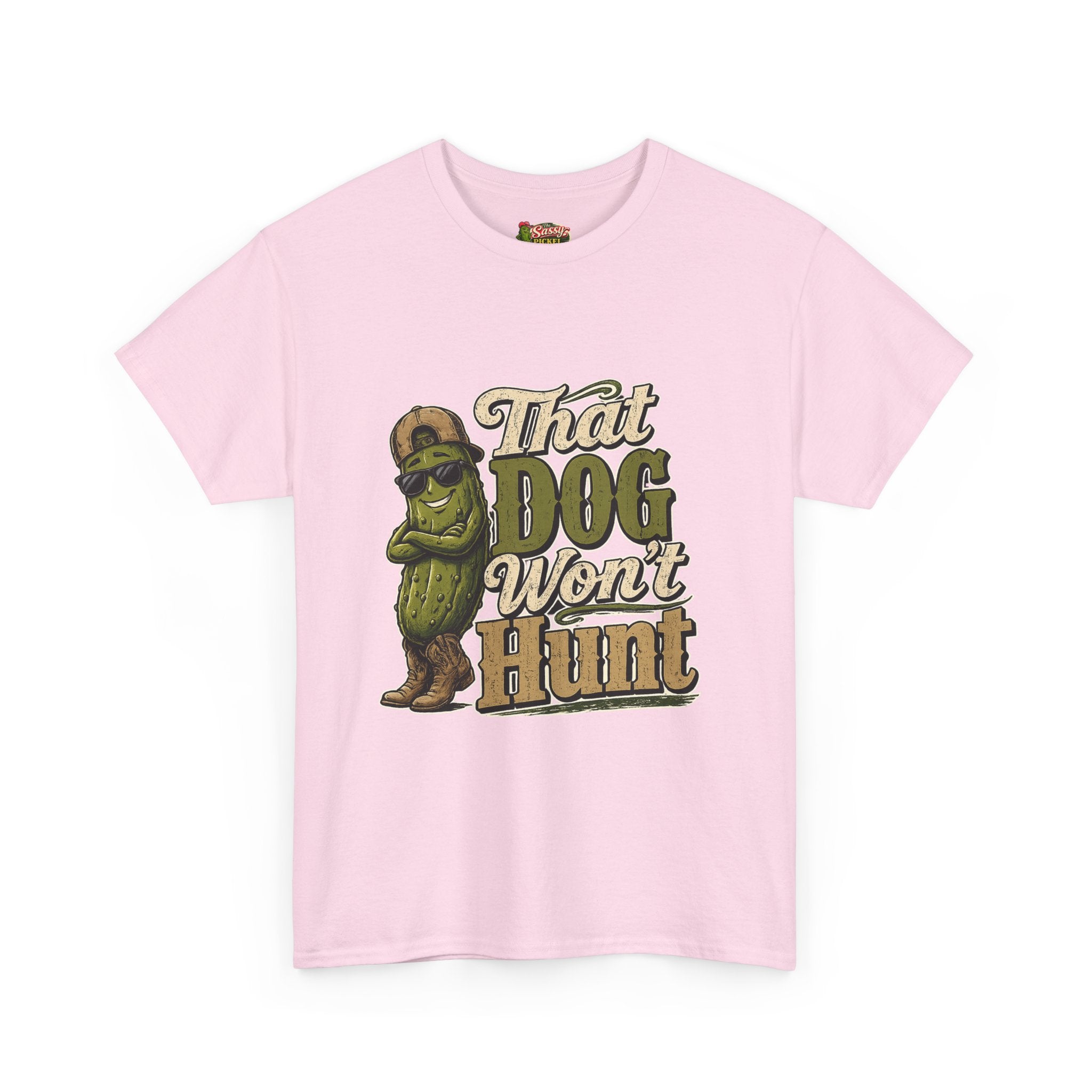 That Dog Won’t Hunt T-Shirt