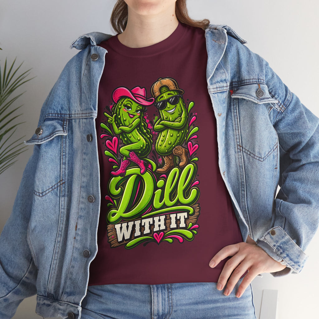 Dill With It T-Shirt