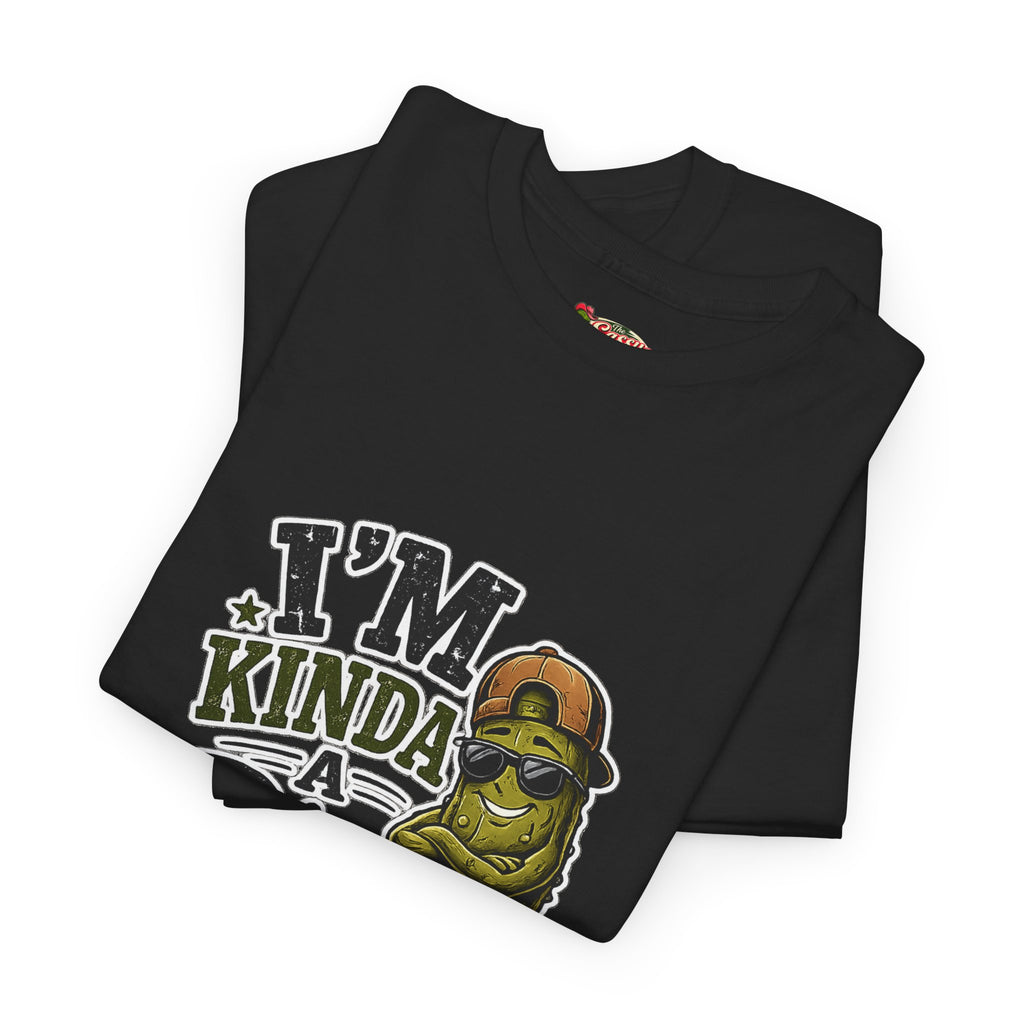 I’m Kinda A Big Dill T-Shirt